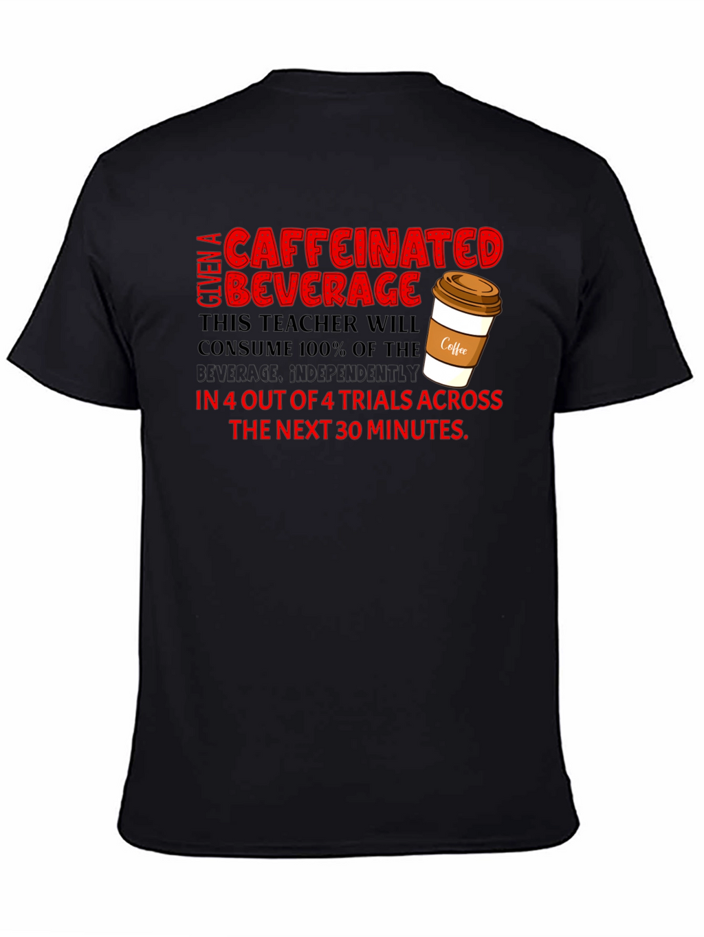 Caffeinated Teacher T-Shirt
