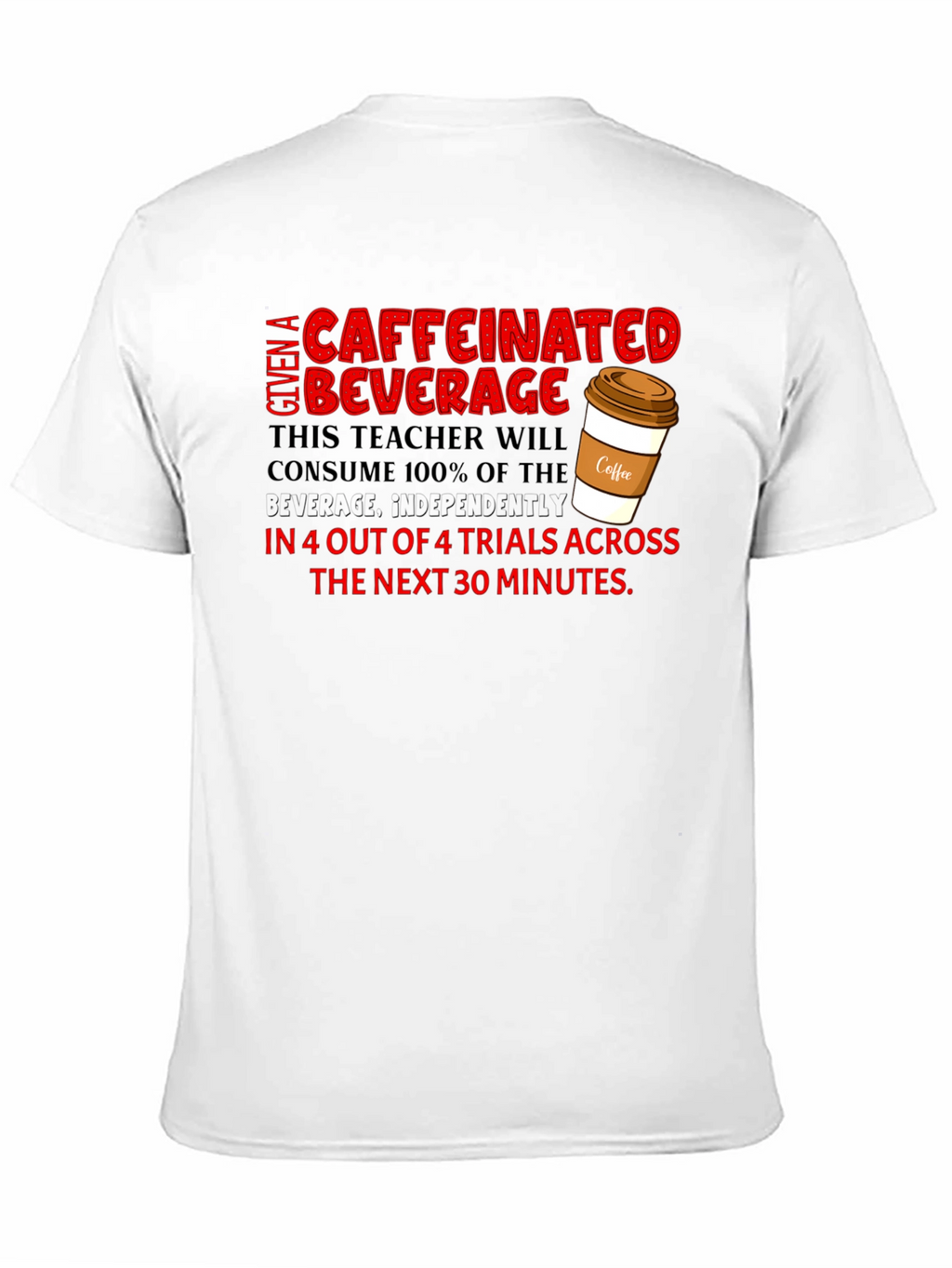 Caffeinated Teacher T-Shirt