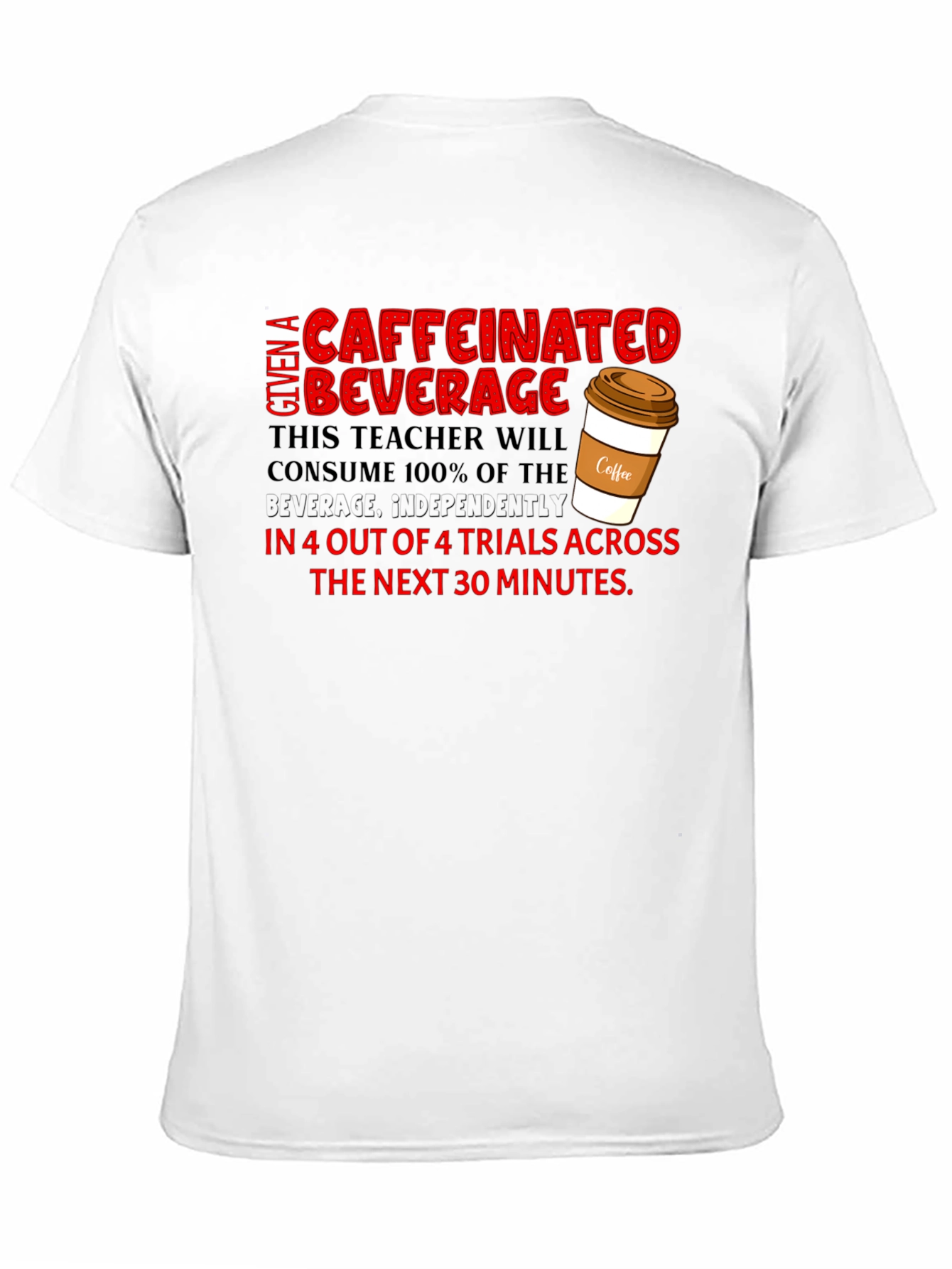 Caffeinated Teacher T-Shirt