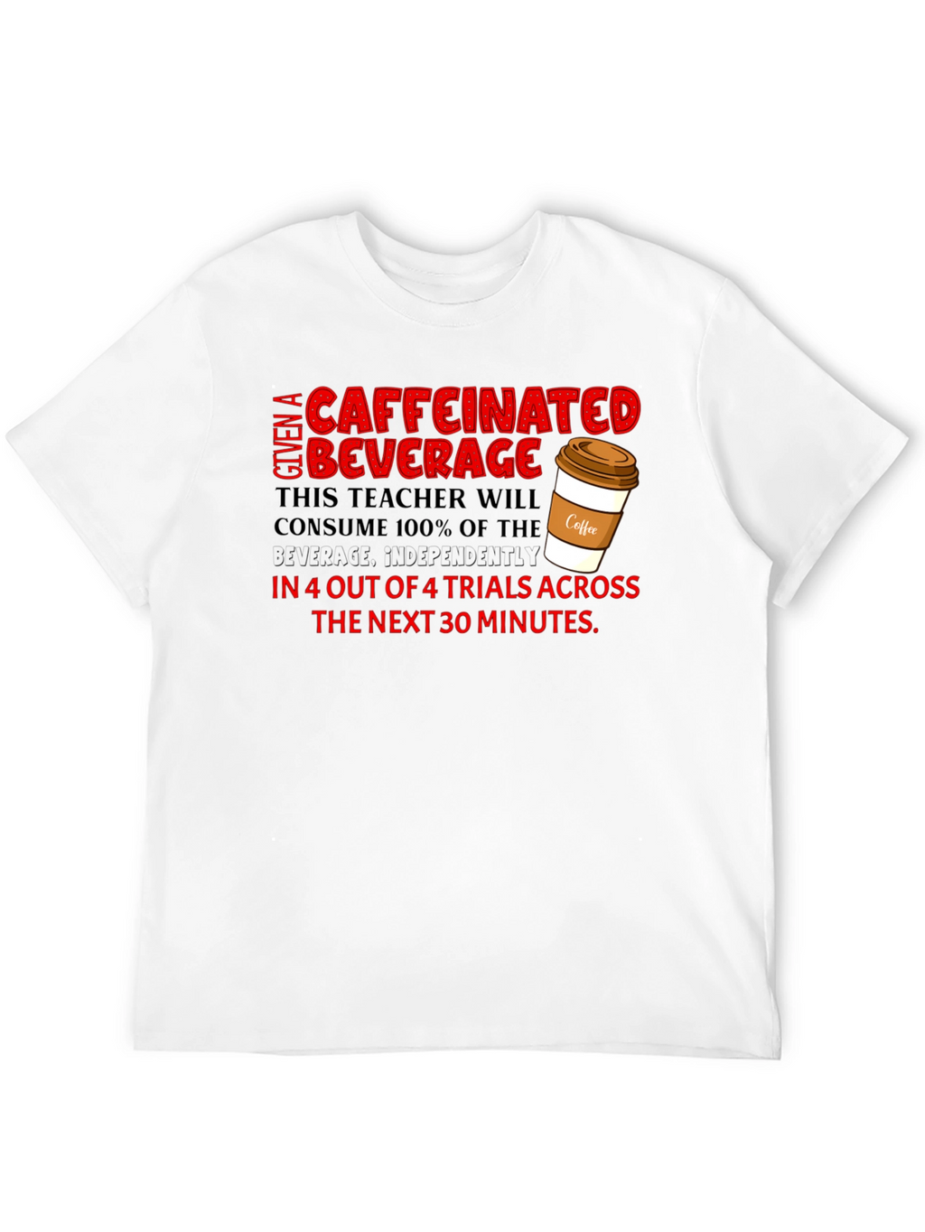 Caffeinated Teacher T-Shirt