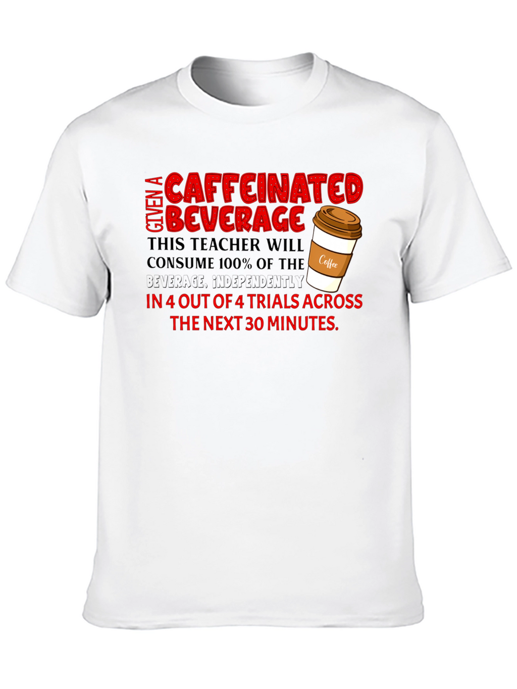 Caffeinated Teacher T-Shirt