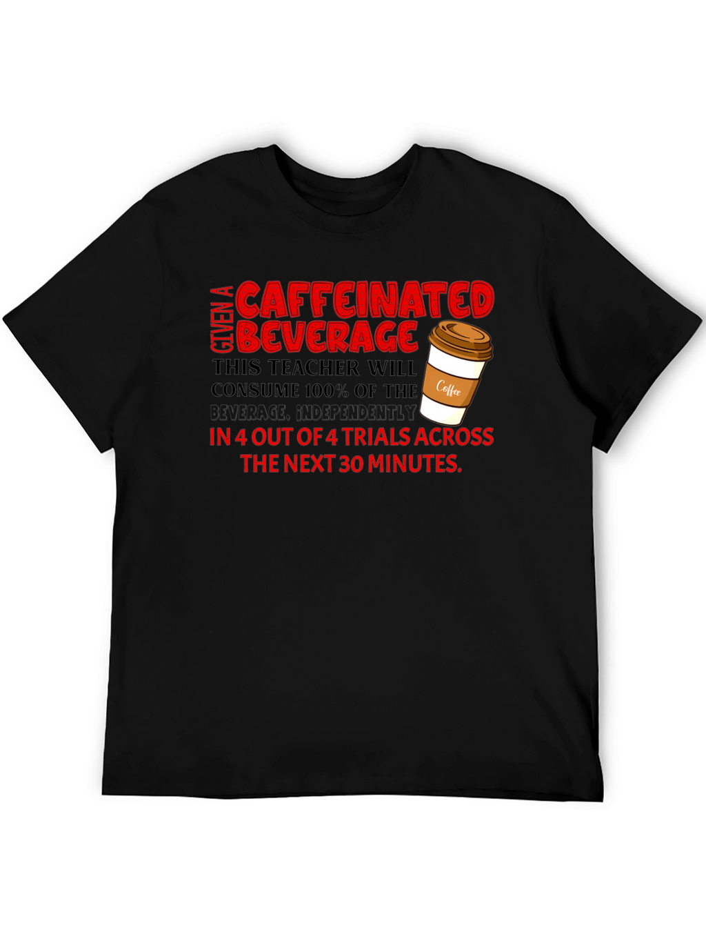 Caffeinated Teacher T-Shirt