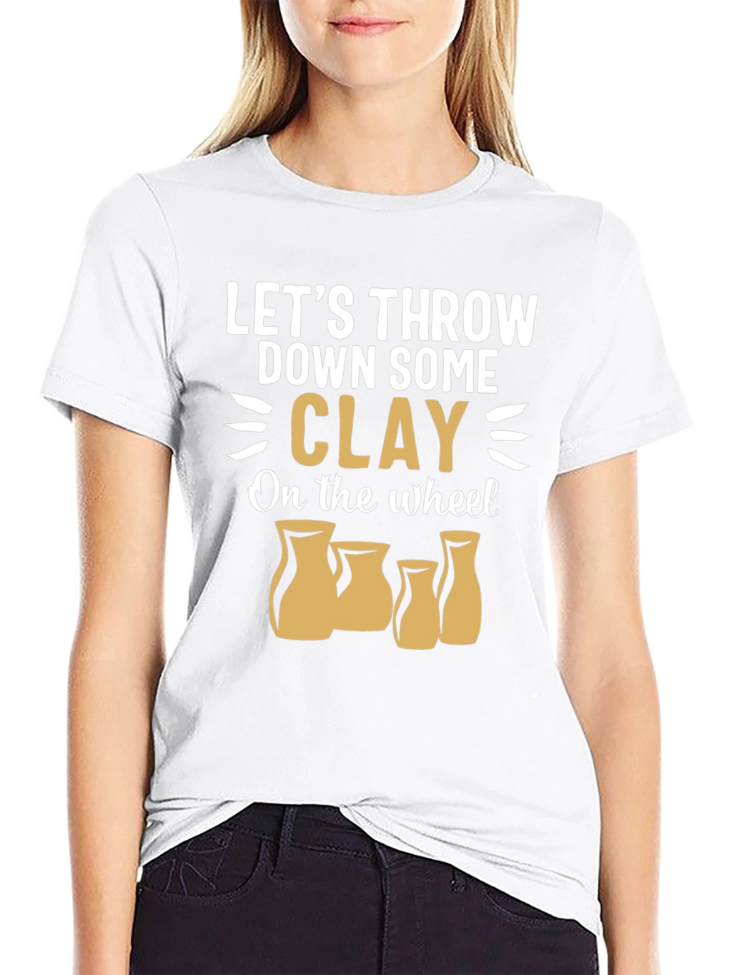 Pottery Throwing T-Shirt: Lets Throw Down Some Clay!