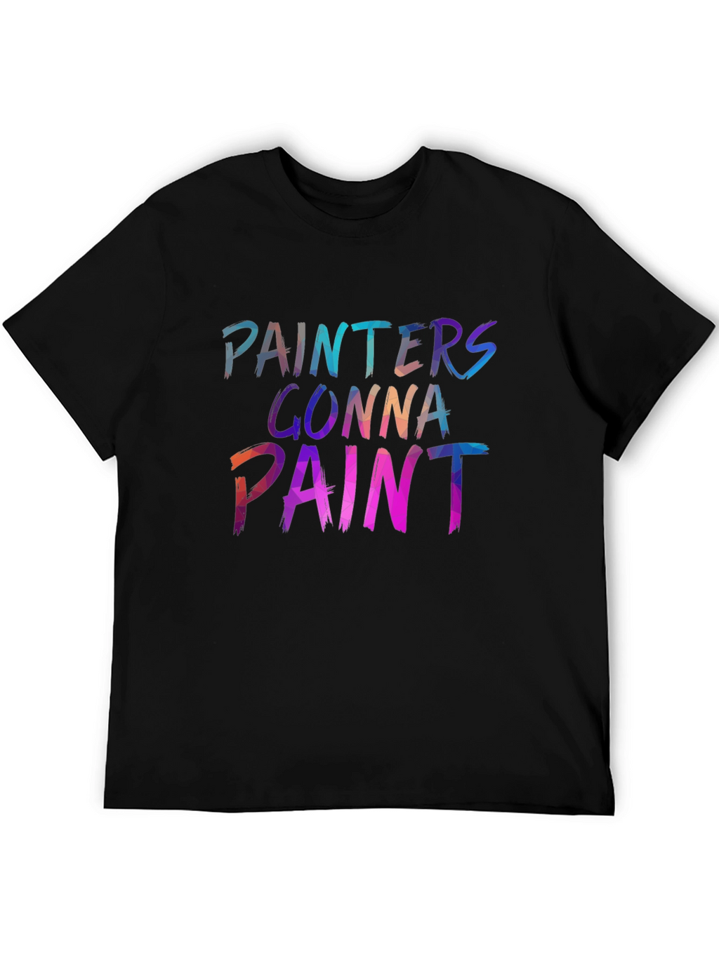 Painters Gonna Paint Graphic Tee