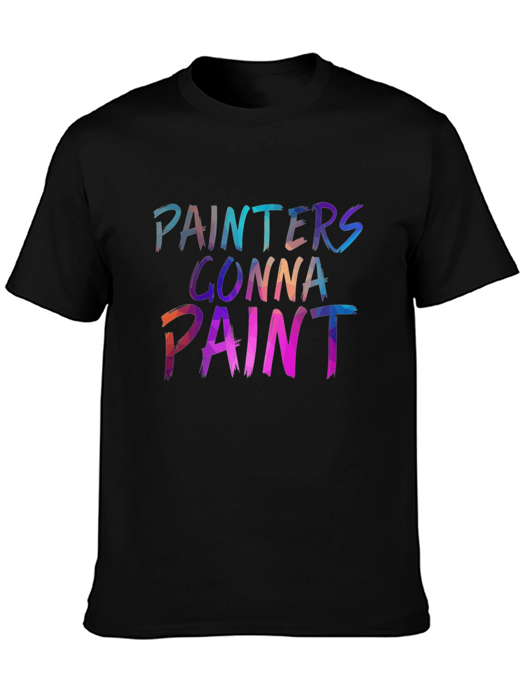 Painters Gonna Paint Graphic Tee