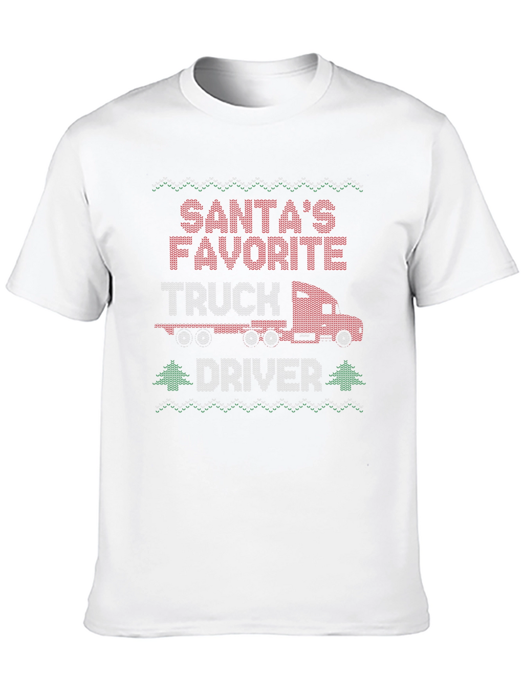 Santas Favorite Truck Driver Ugly Christmas Sweater T-Shirt