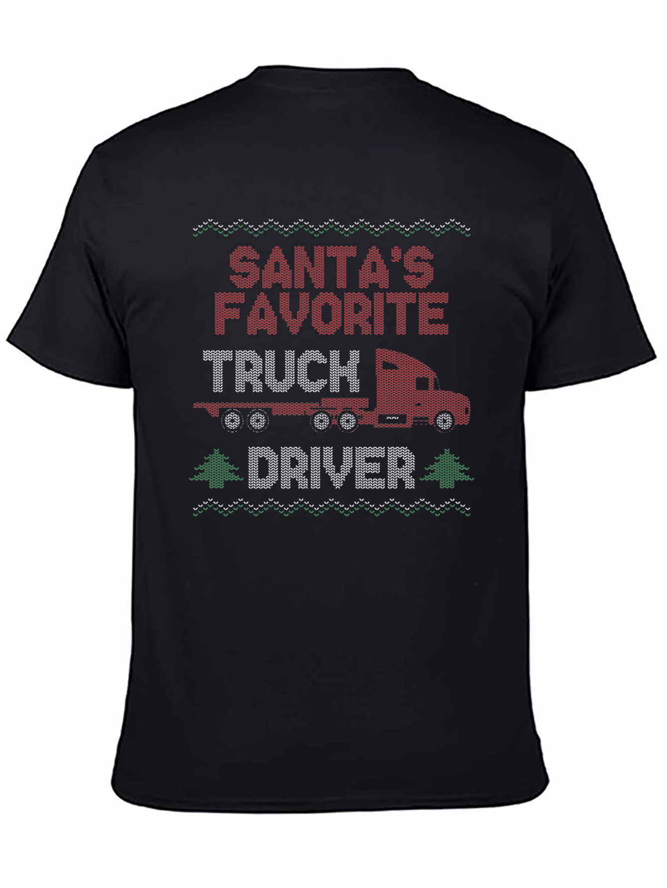 Santas Favorite Truck Driver Ugly Christmas Sweater T-Shirt