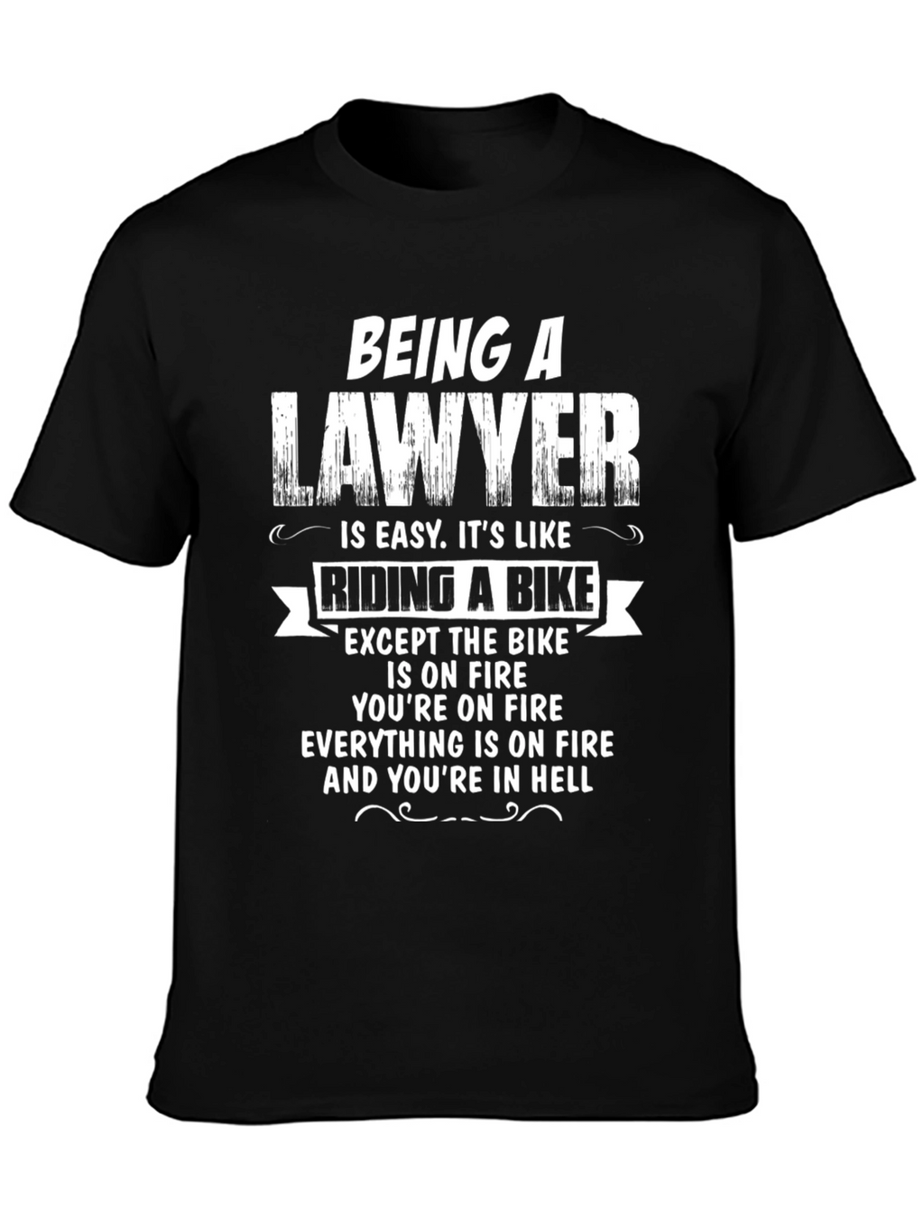 Funny Lawyer Bike On Fire Novelty T-Shirt