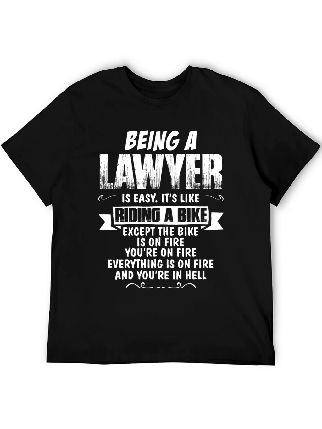 Funny Lawyer Bike On Fire Novelty T-Shirt