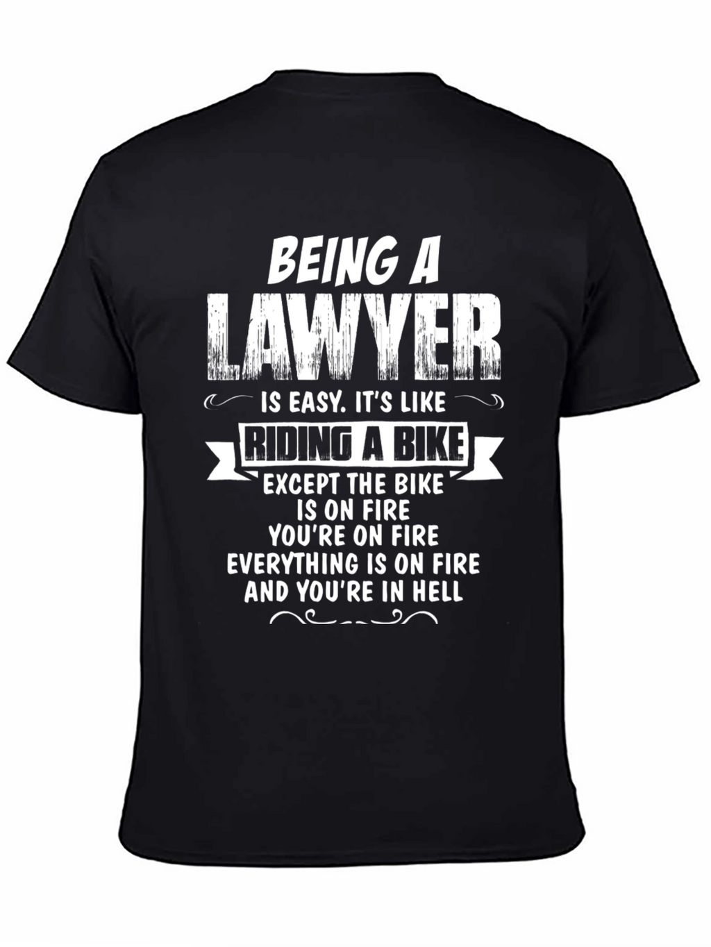 Funny Lawyer Bike On Fire Novelty T-Shirt