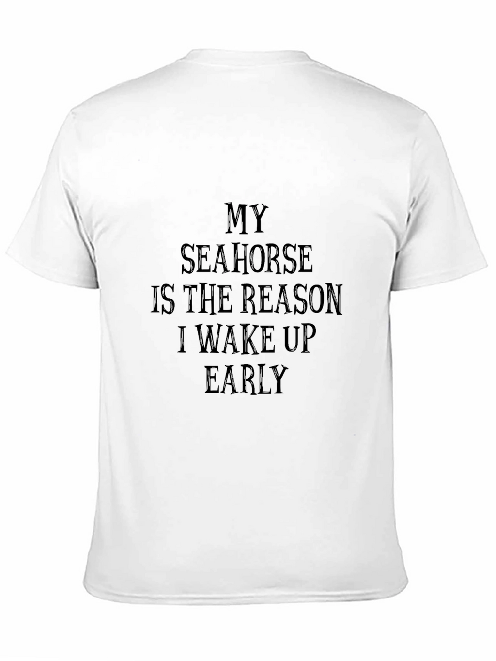 My Seahorse Reason T-Shirt - Black
