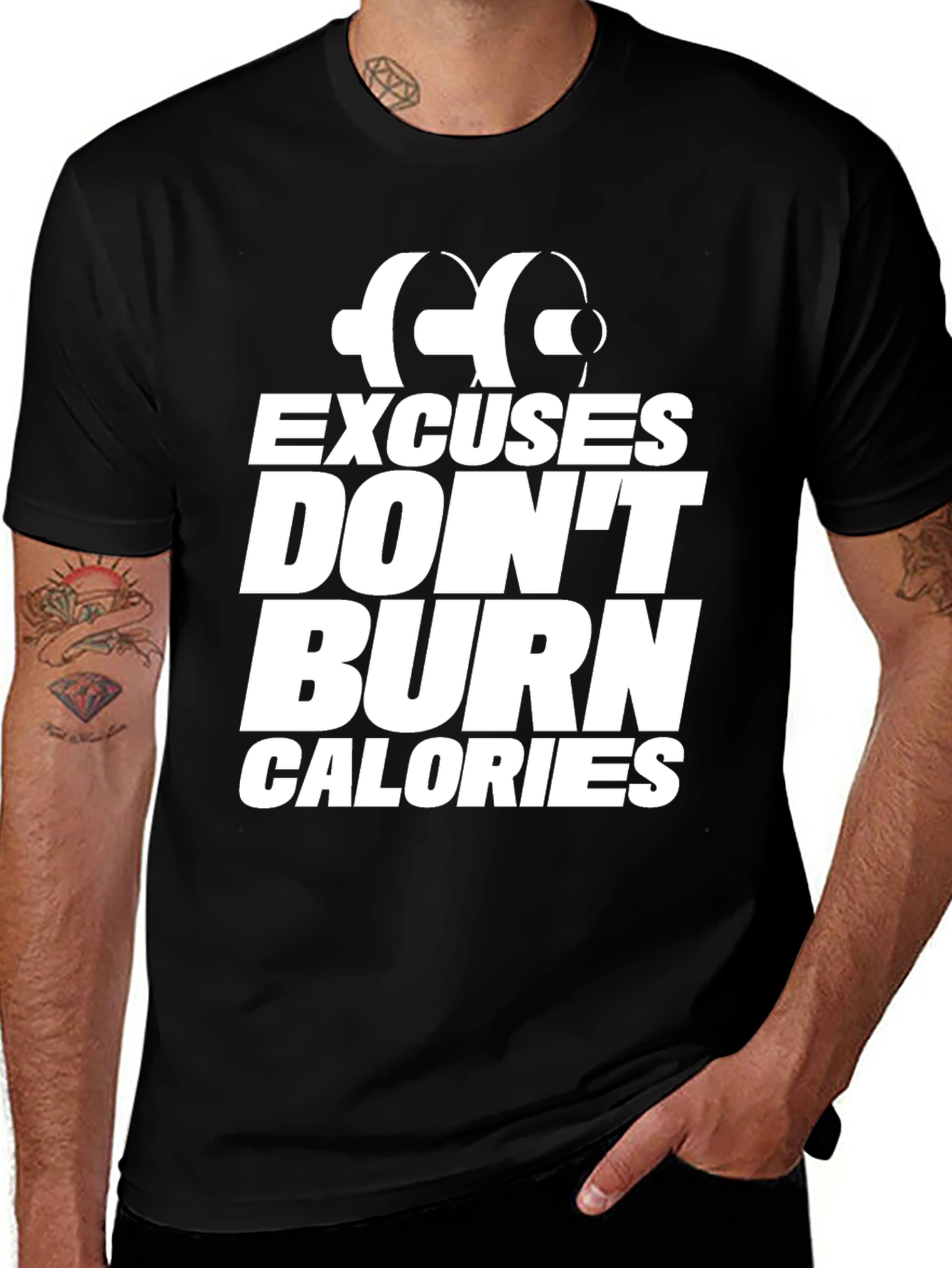Excuses Dont Burn Calories T-Shirt