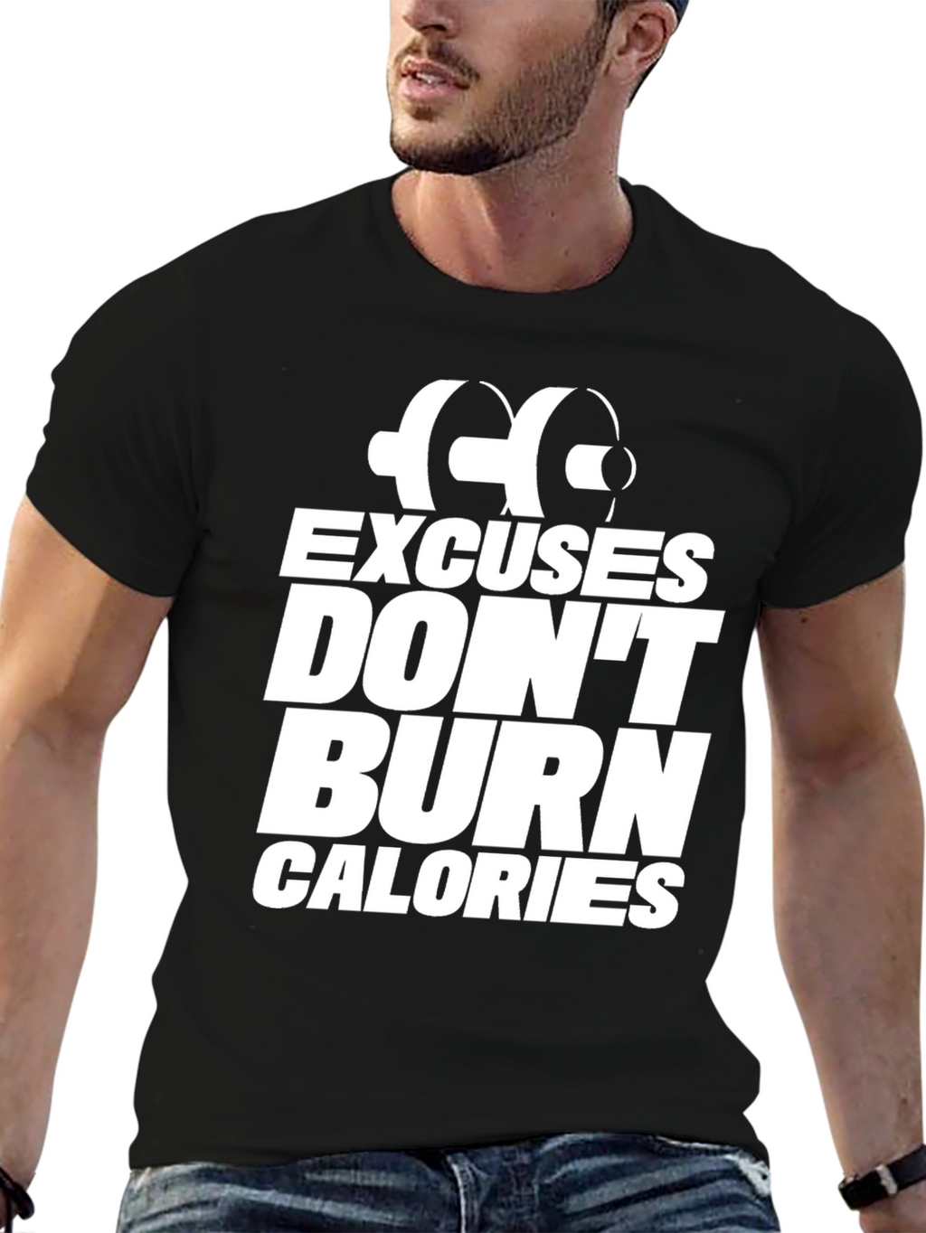 Excuses Dont Burn Calories T-Shirt