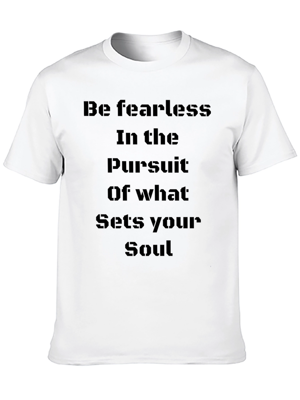 Fearless Soul T-Shirt - Motivational Tee