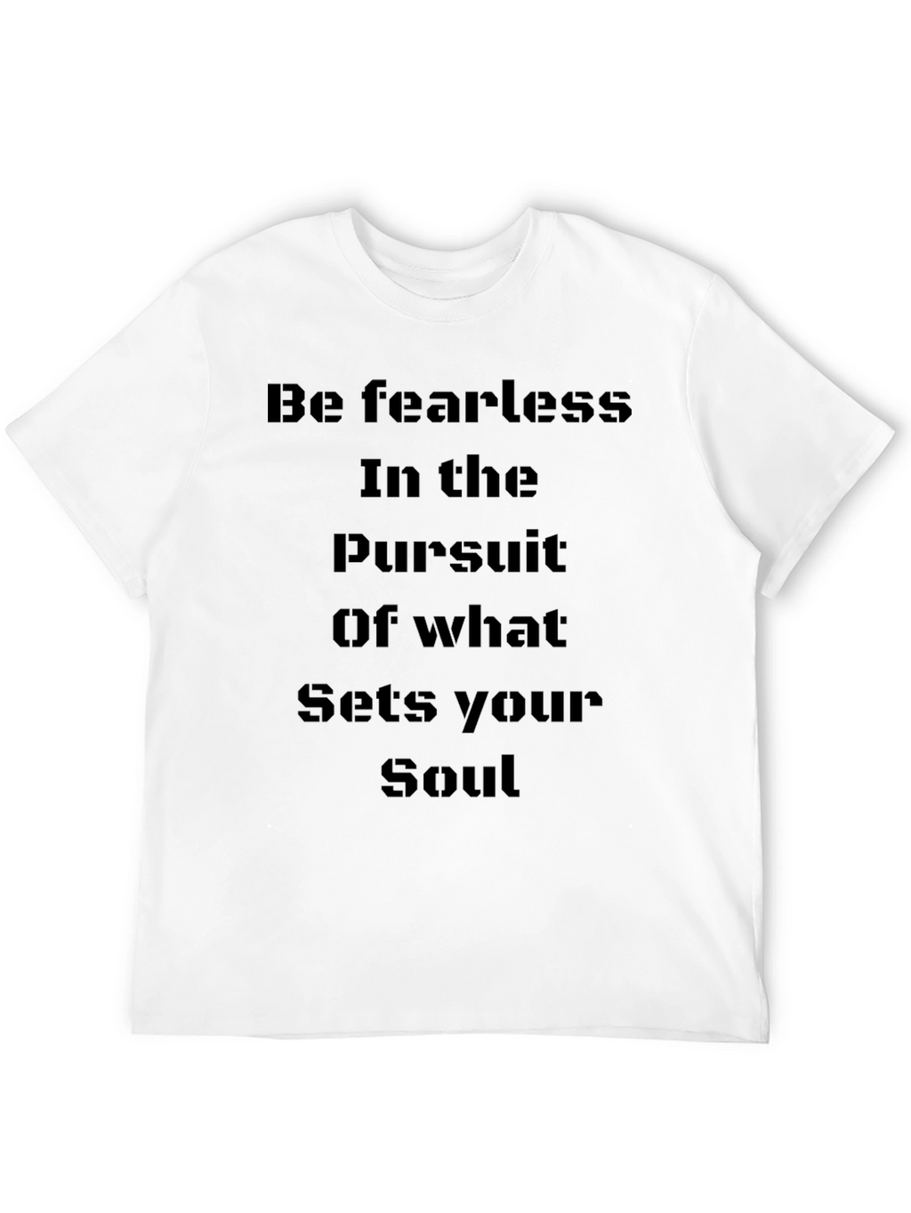 Fearless Soul T-Shirt - Motivational Tee