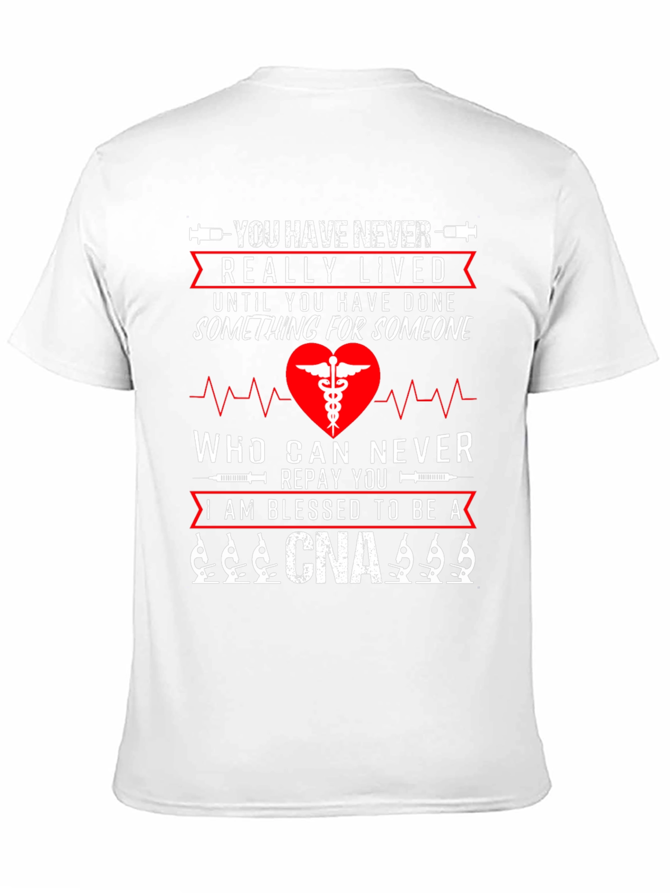 Blessed CNA T-Shirt - Never Really Lived Nurse Tee