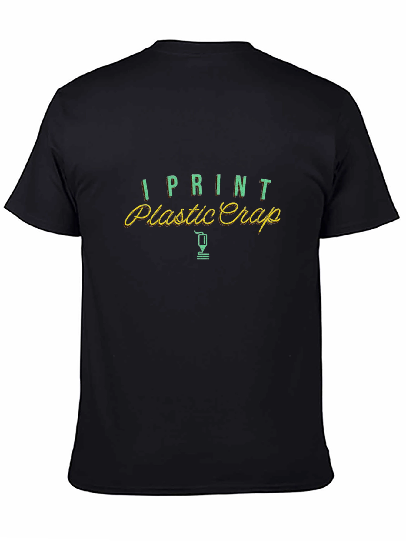 I Print Plastic Crap Funny T-Shirt