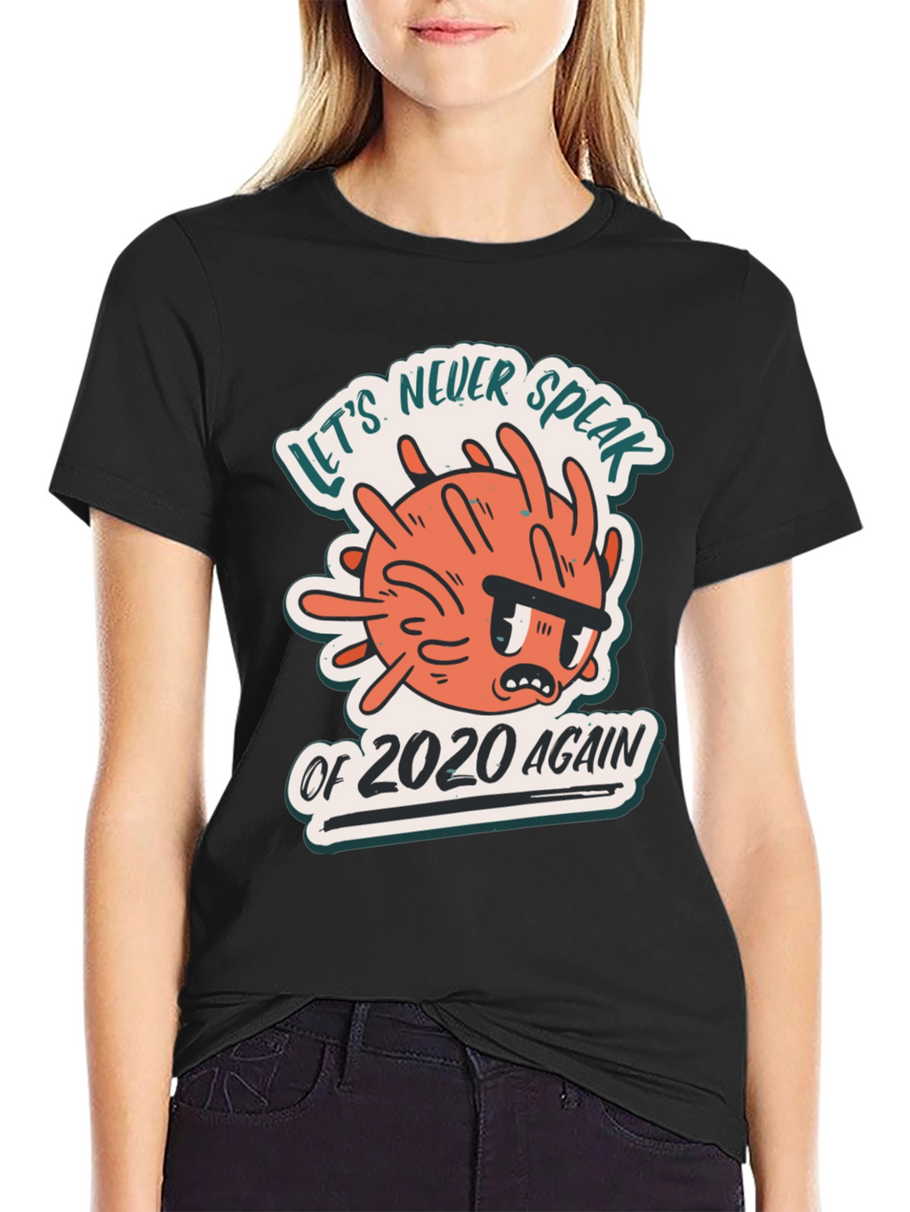 Never Speak of 2020 Again Graphic T-Shirt