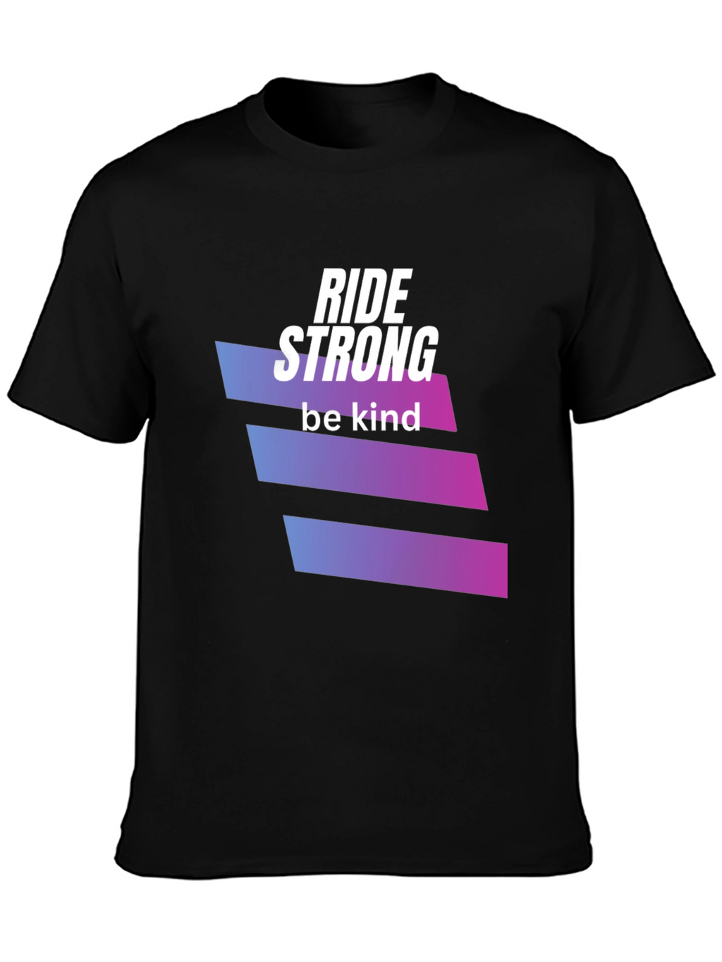 Ride Strong Be Kind Black T-Shirt