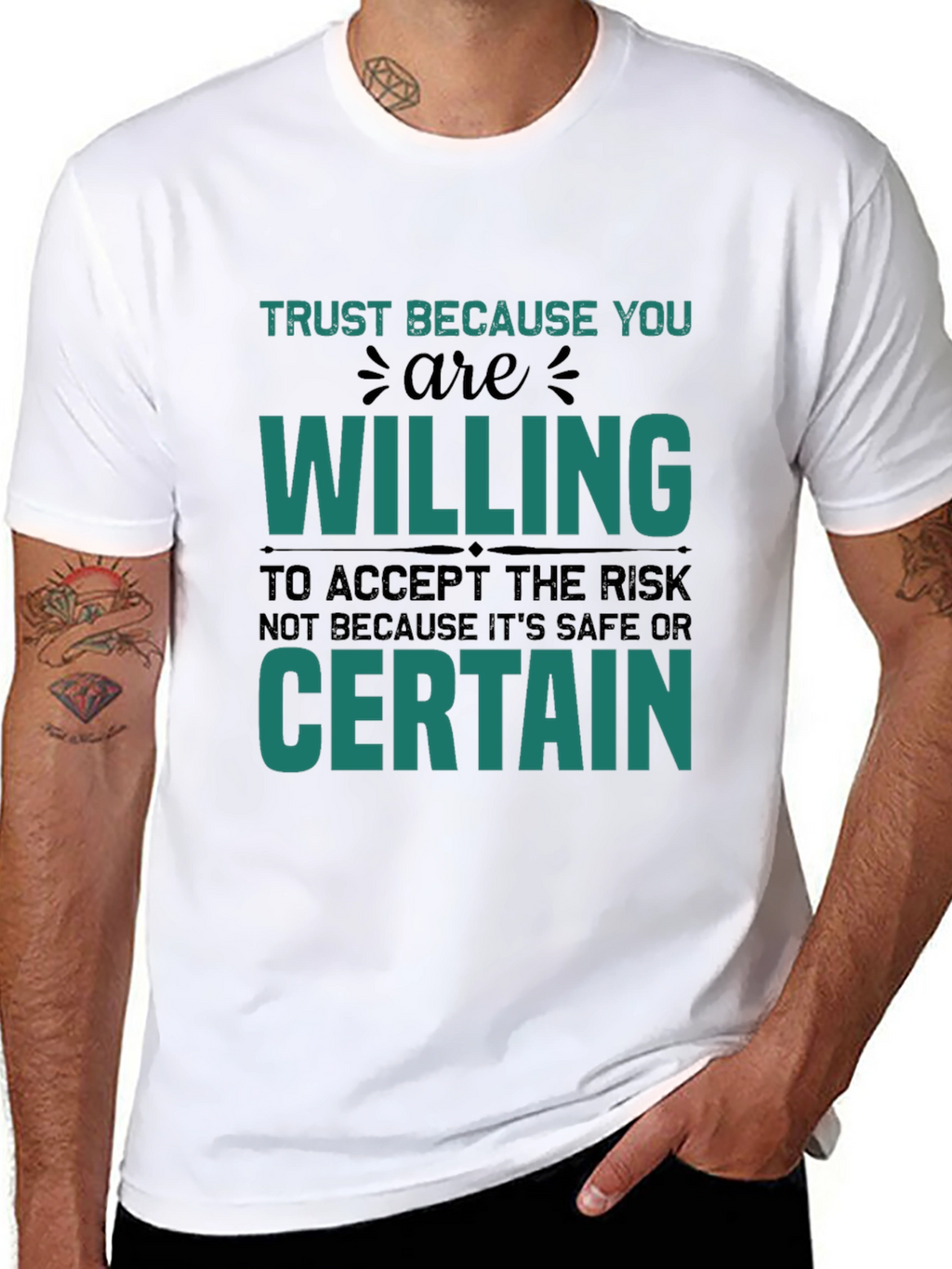 Trust Because You Are Willing Graphic T-Shirt