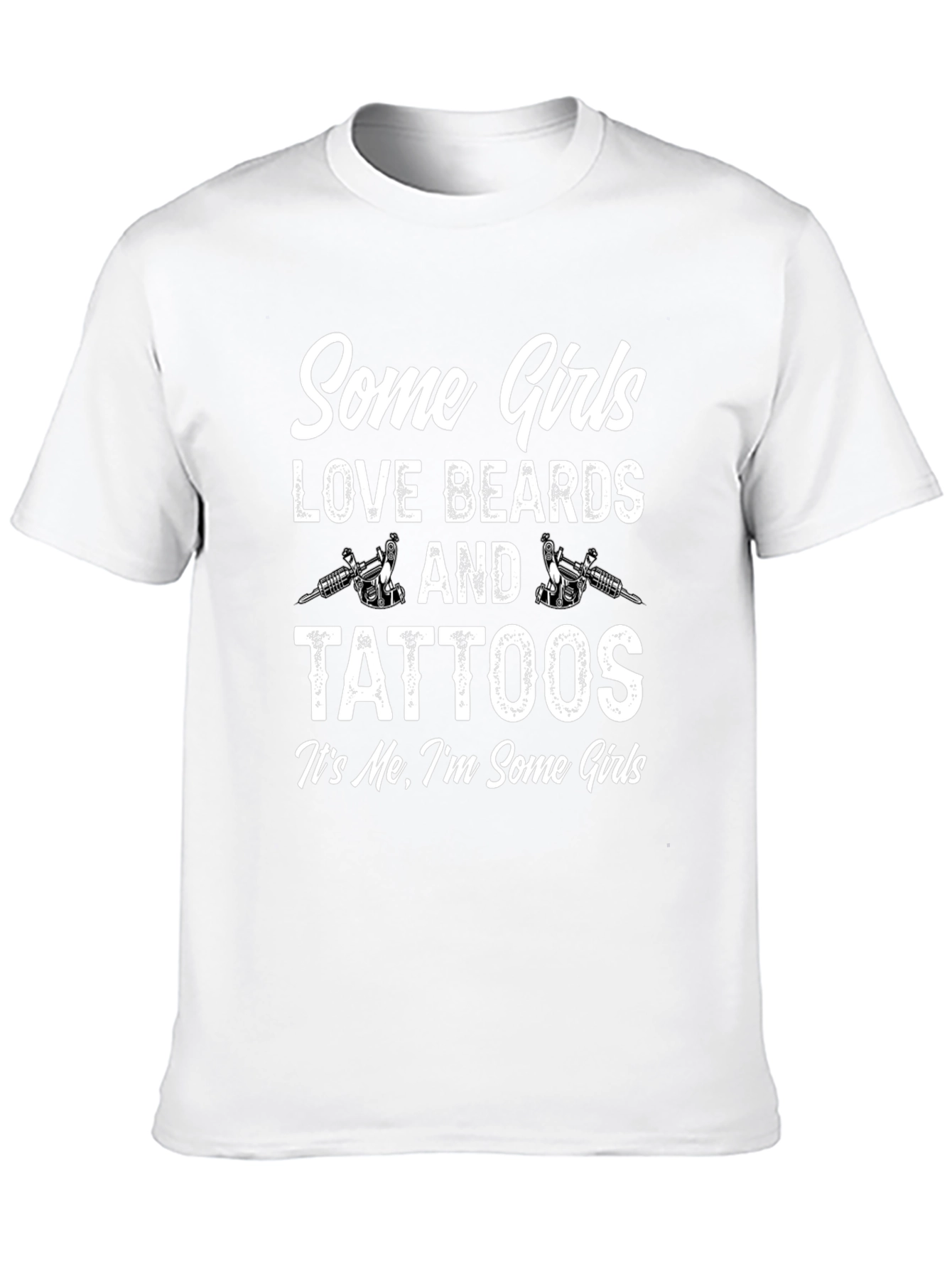 Some Girls Love Beards and Tattoos Graphic Tee