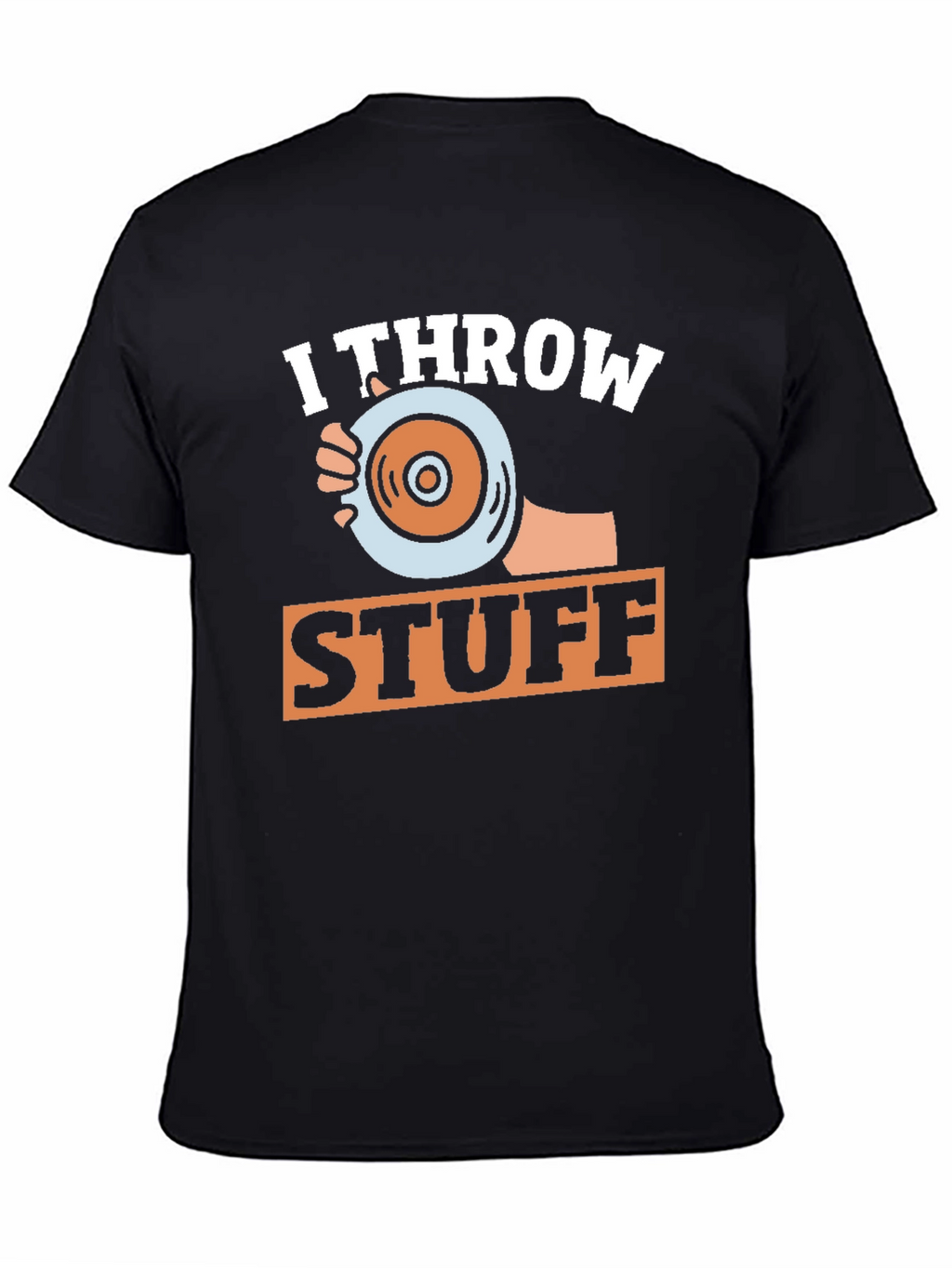 I Throw Stuff Graphic T-Shirt
