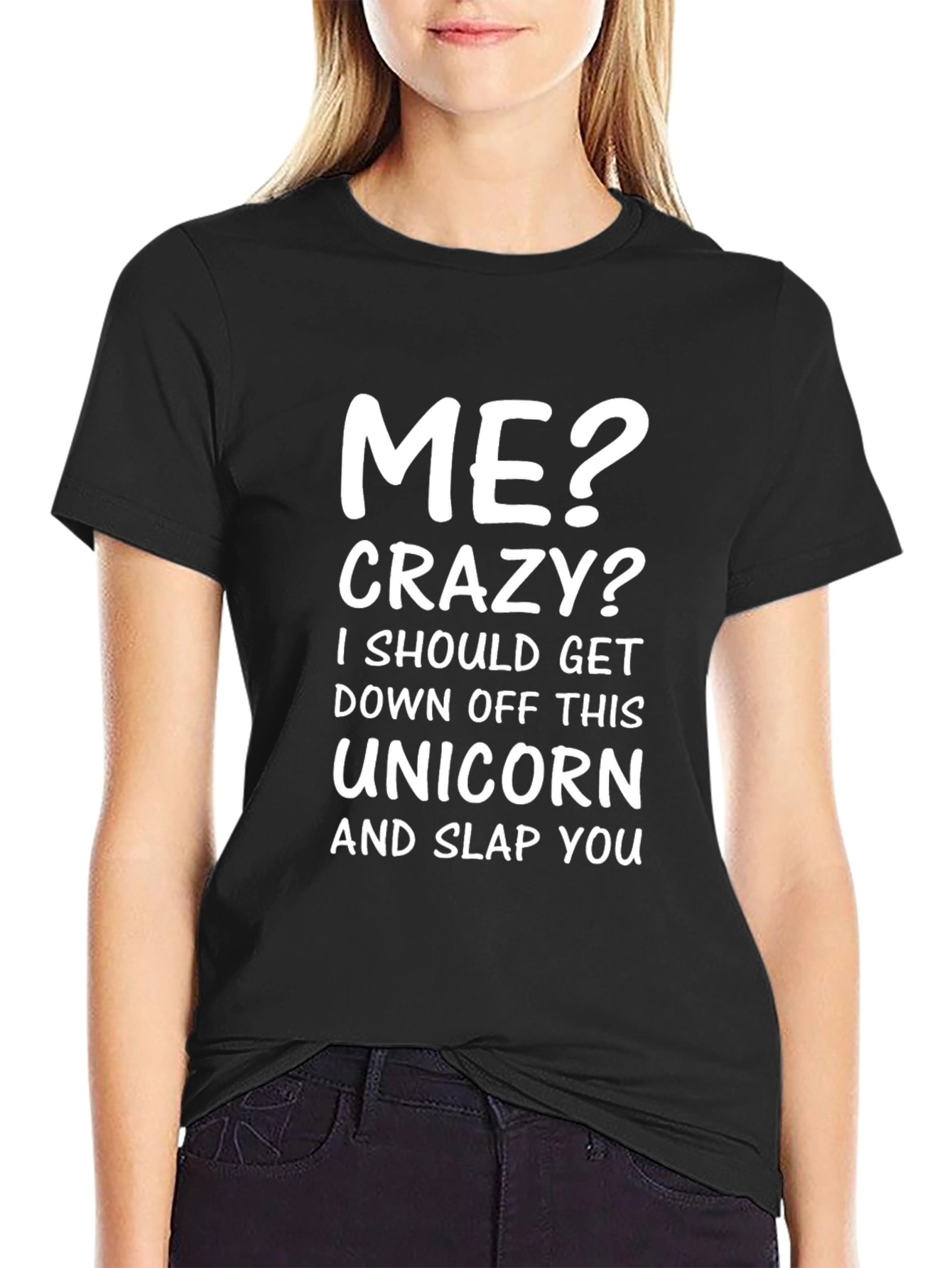 Funny Me? Crazy? Graphic T-Shirt