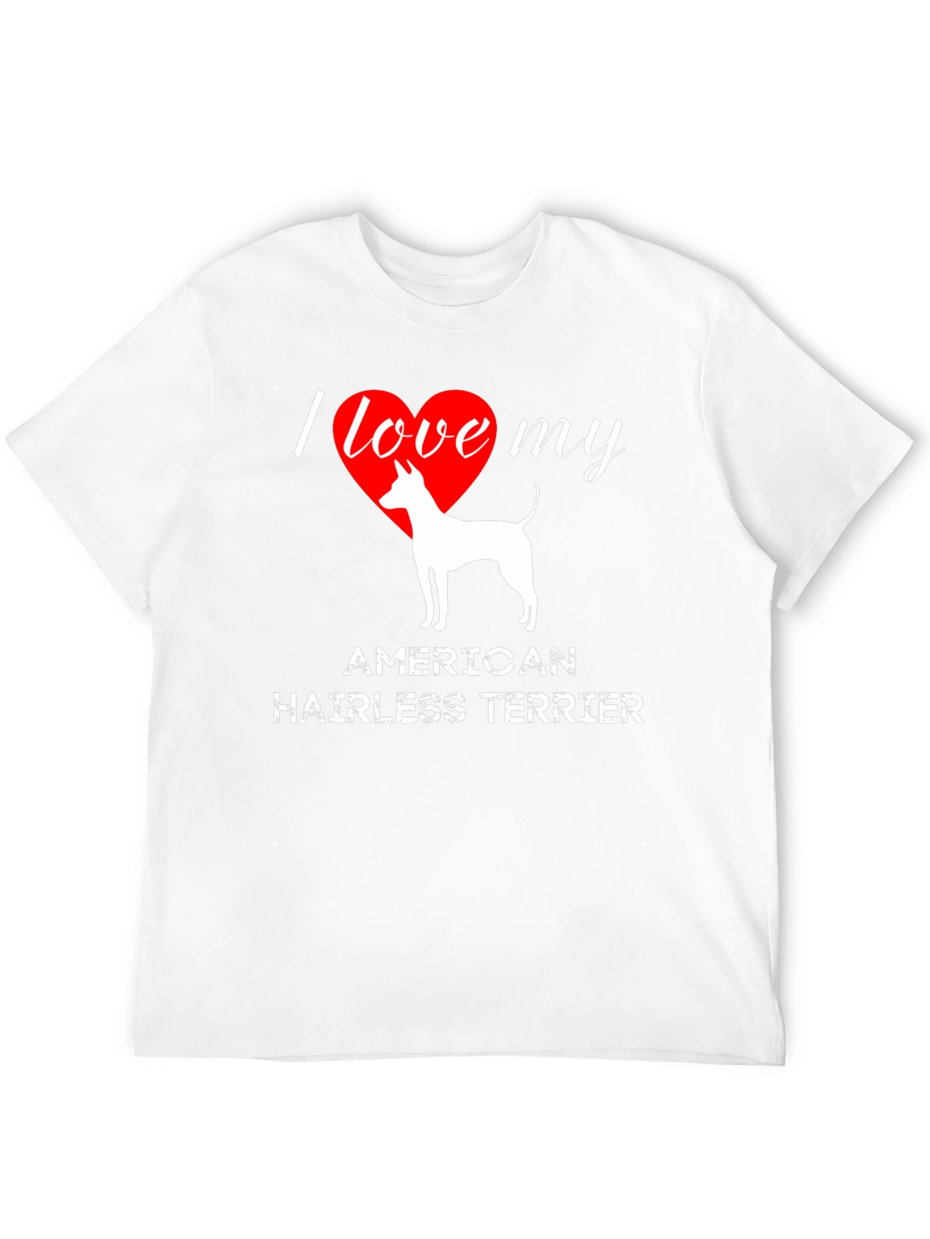 I Love My American Hairless Terrier T-Shirt