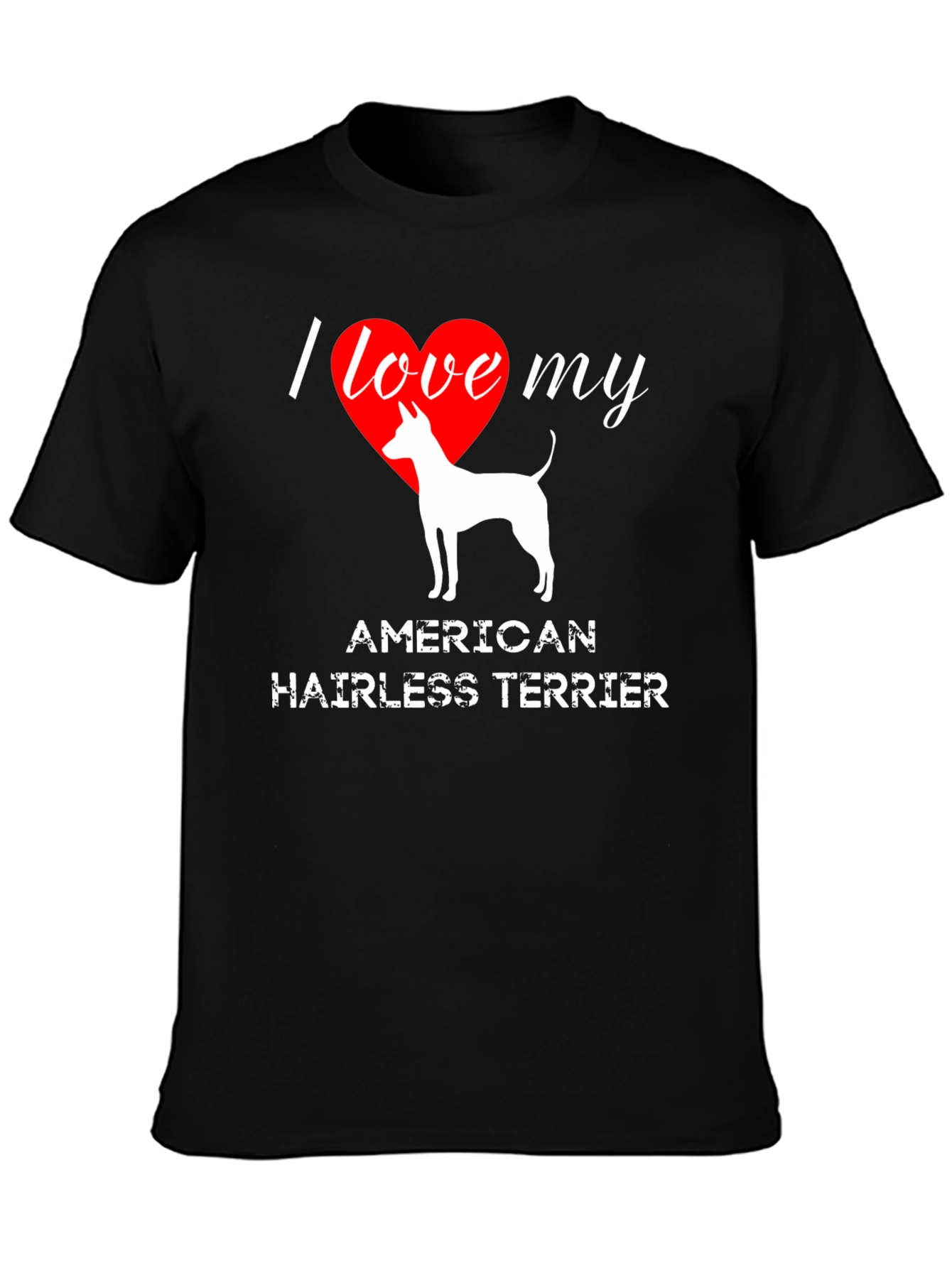 I Love My American Hairless Terrier T-Shirt