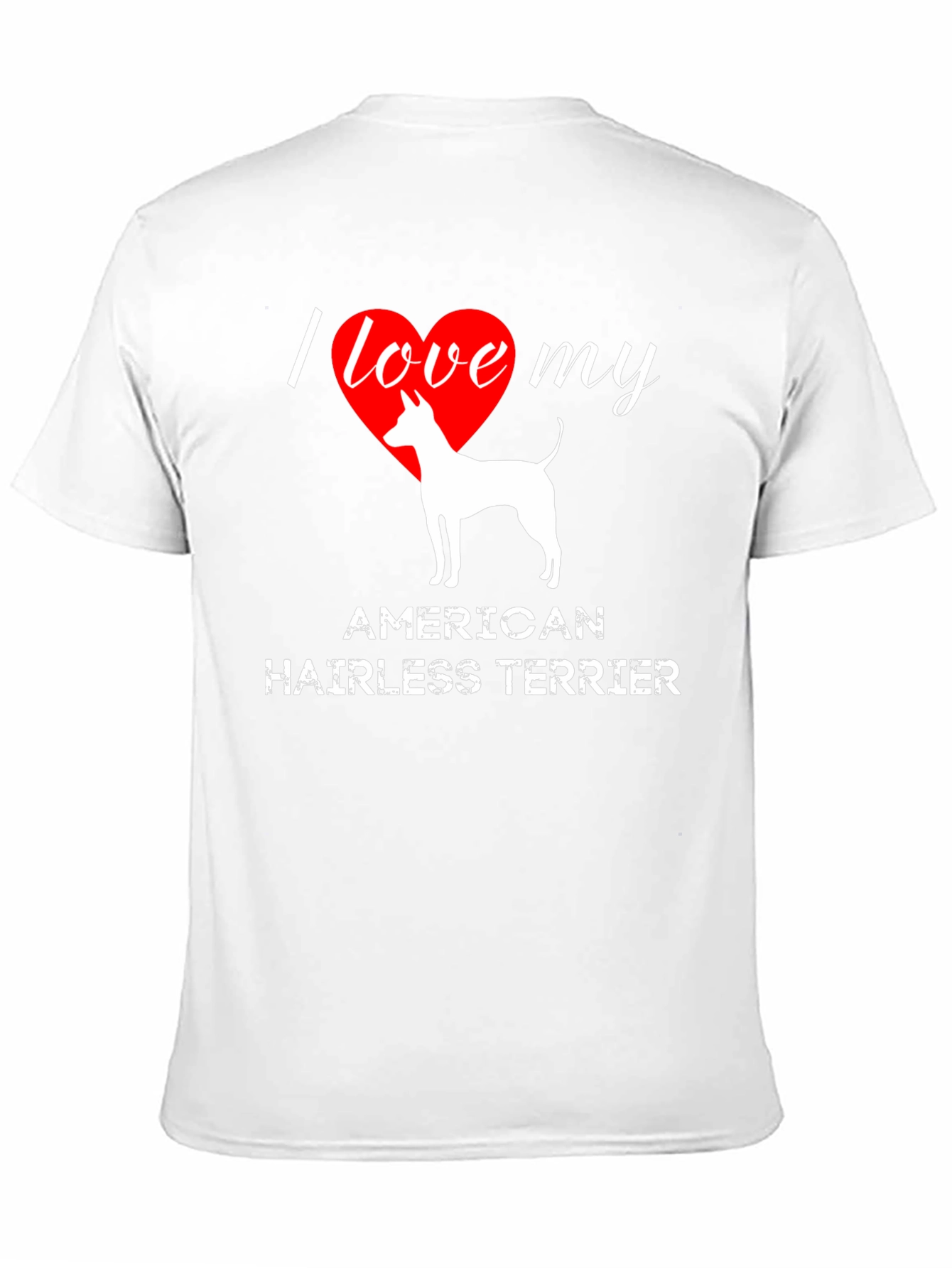 I Love My American Hairless Terrier T-Shirt