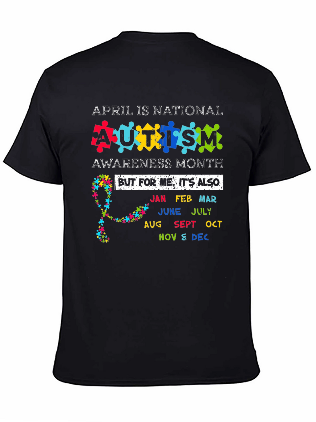 Autism Awareness Month T-Shirt - Every Month