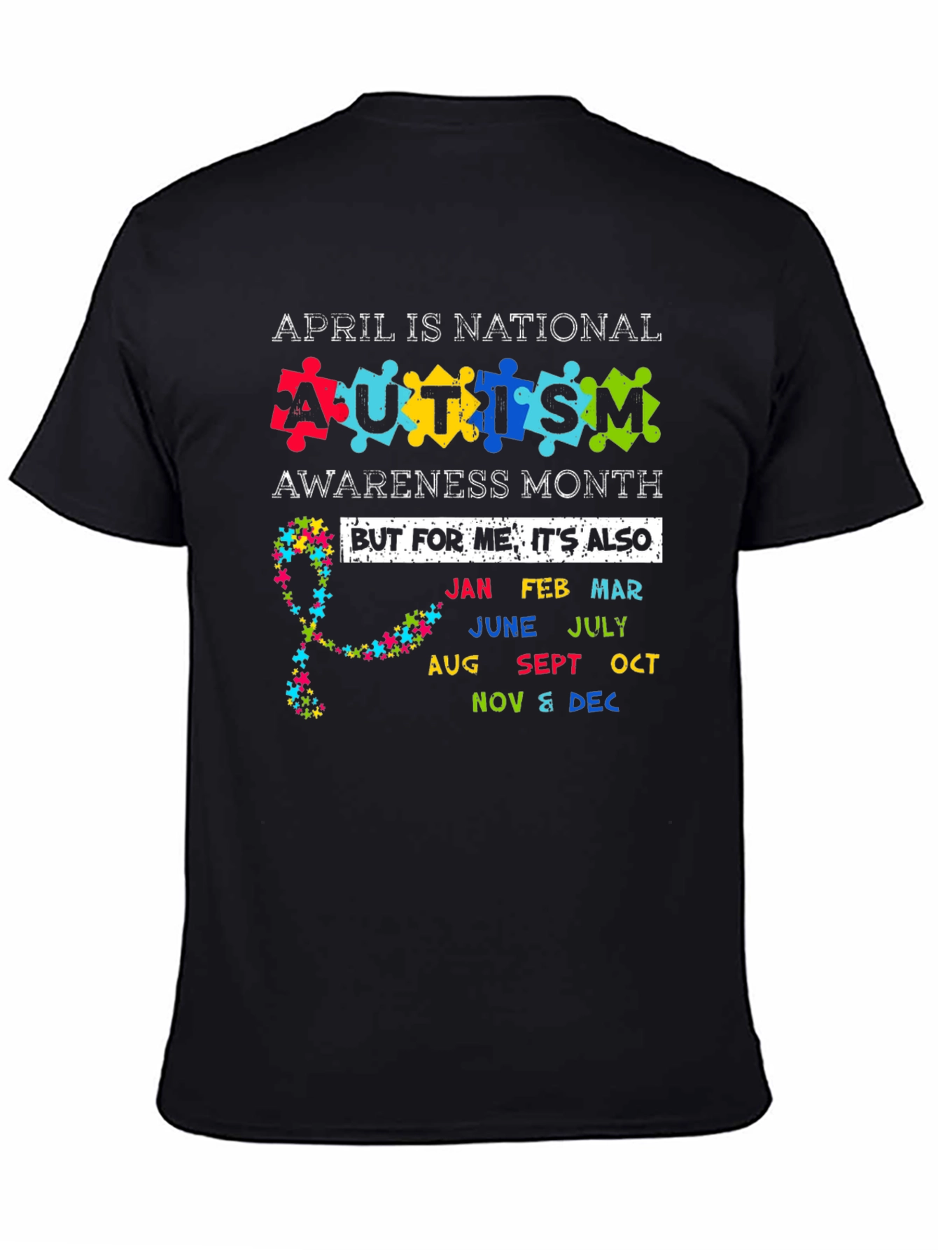 Autism Awareness Month T-Shirt - Every Month