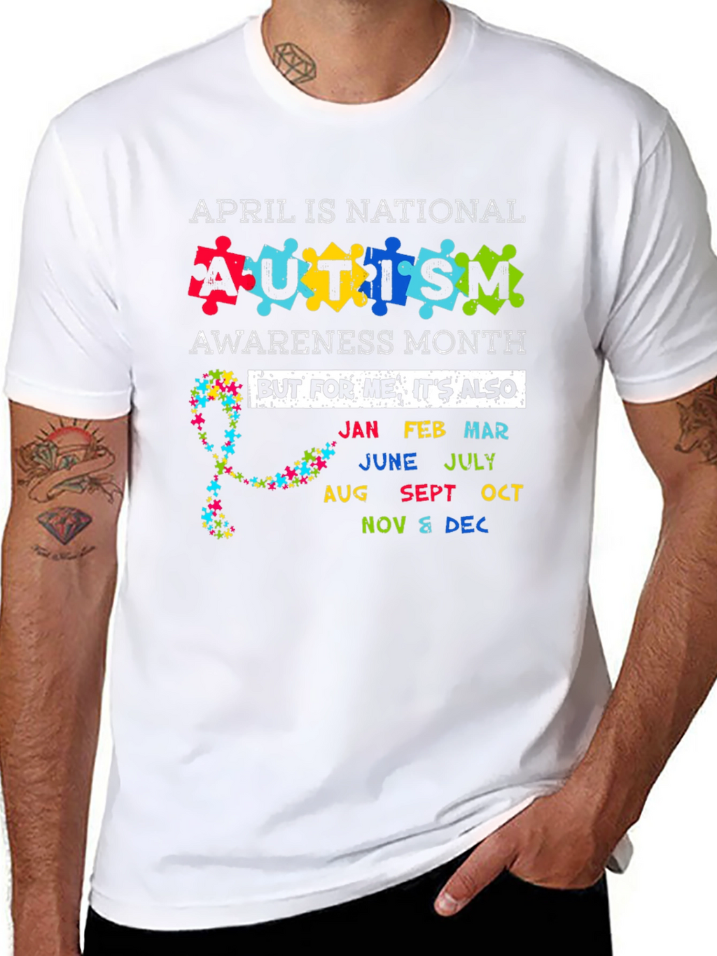 Autism Awareness Month T-Shirt - Every Month