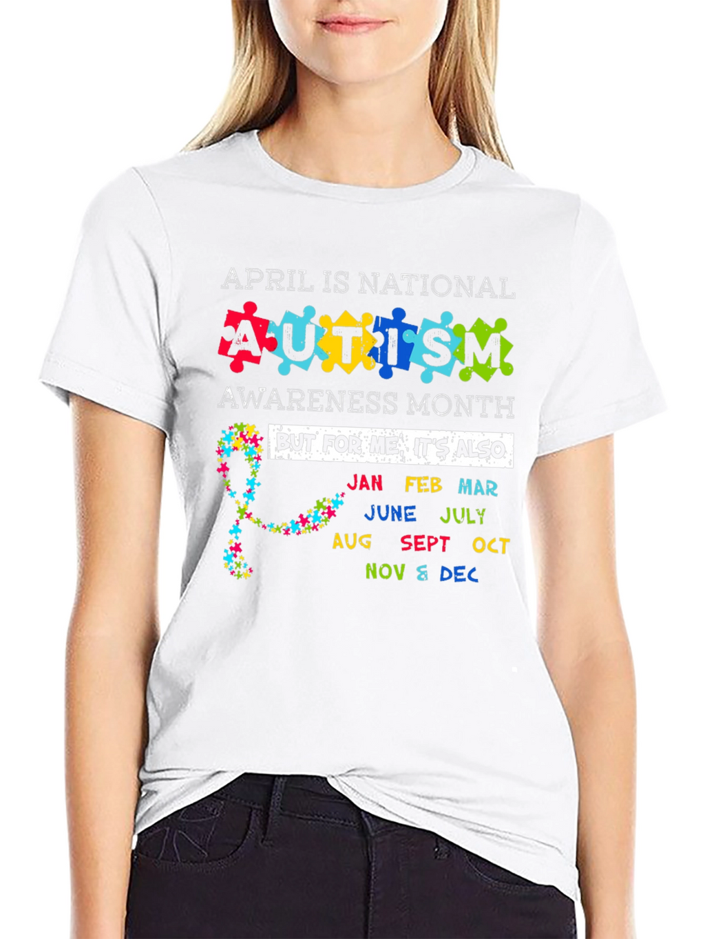 Autism Awareness Month T-Shirt - Every Month