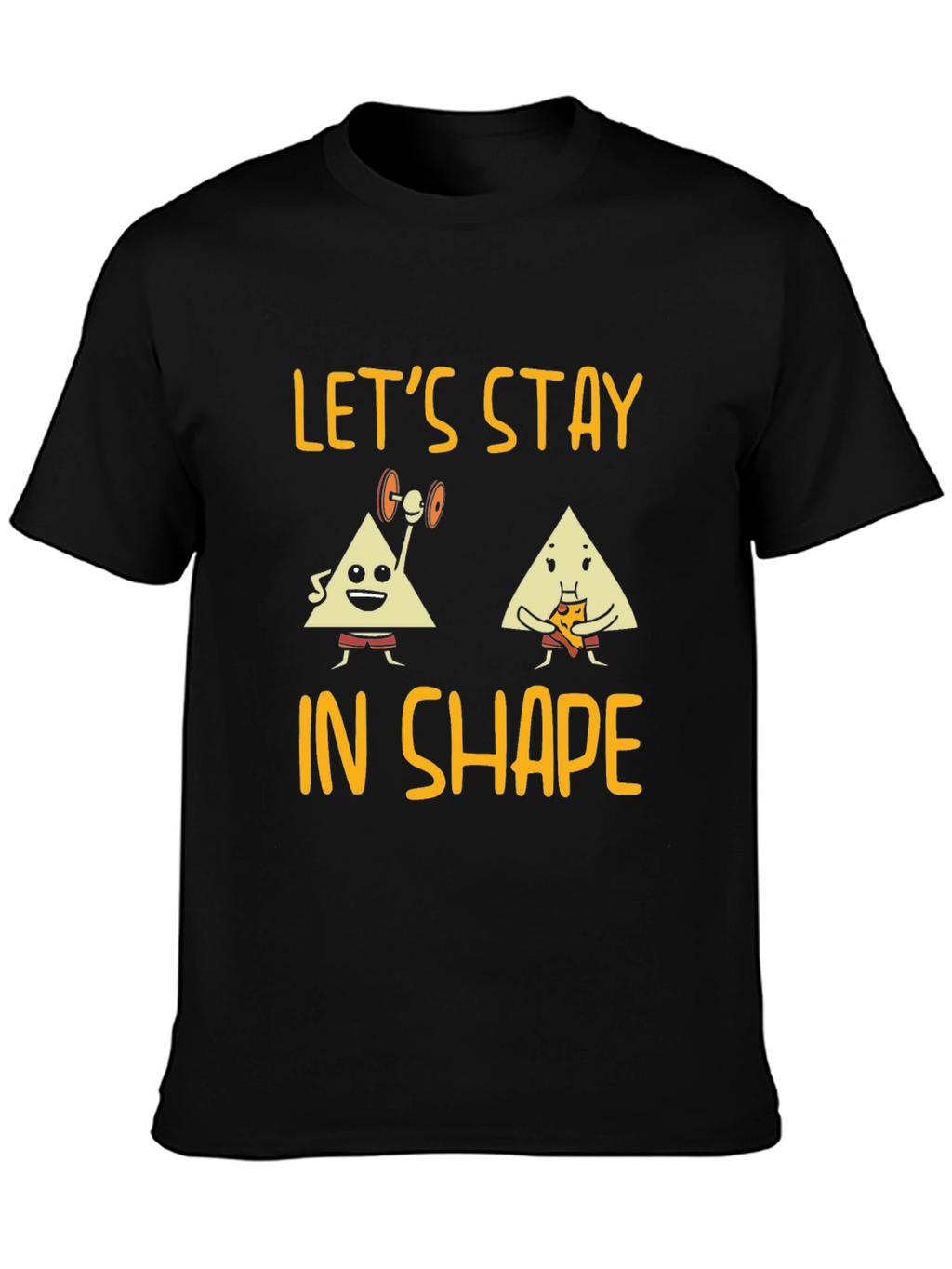 Lets Stay in Shape Graphic Tee
