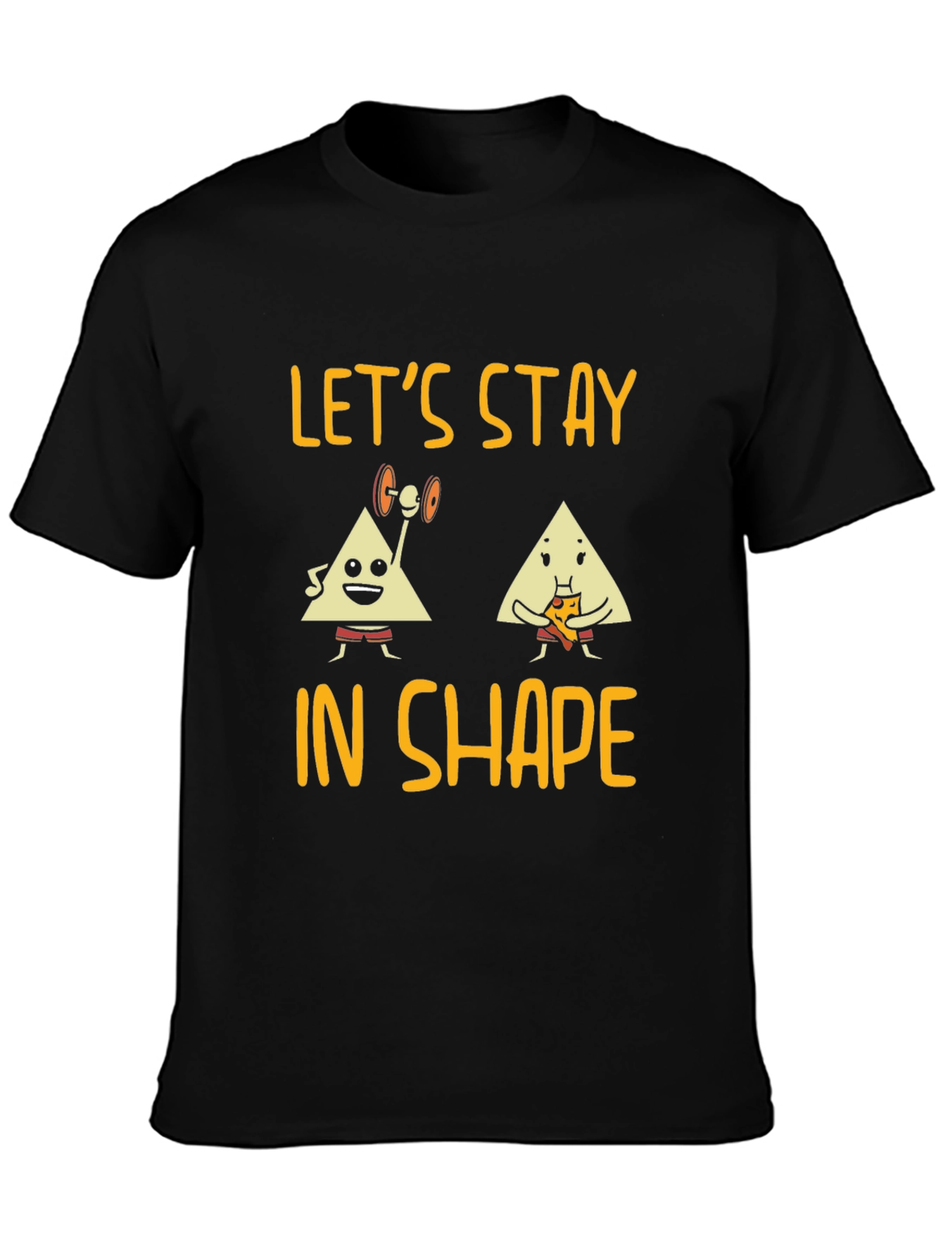 Lets Stay in Shape Graphic Tee