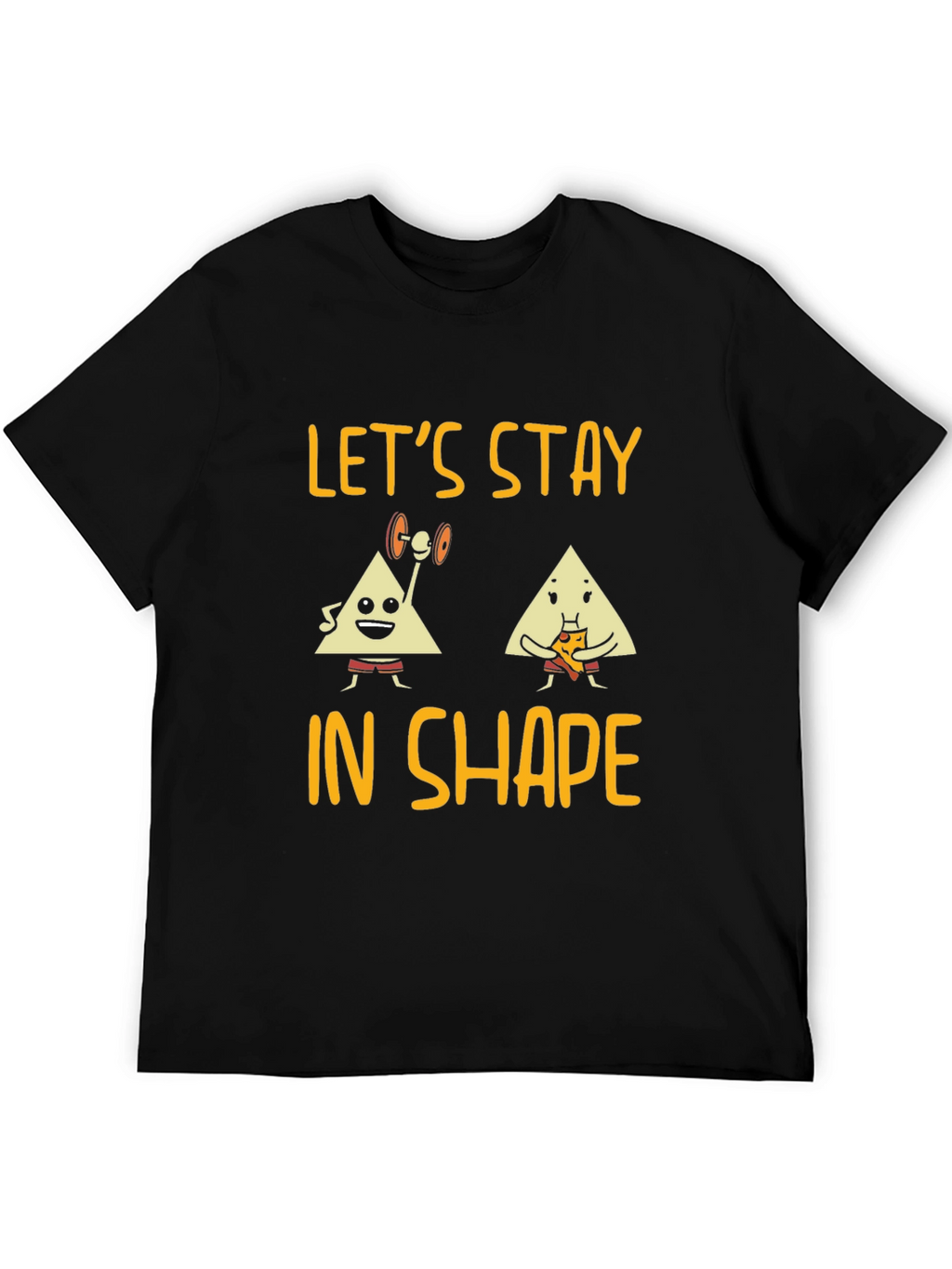 Lets Stay in Shape Graphic Tee