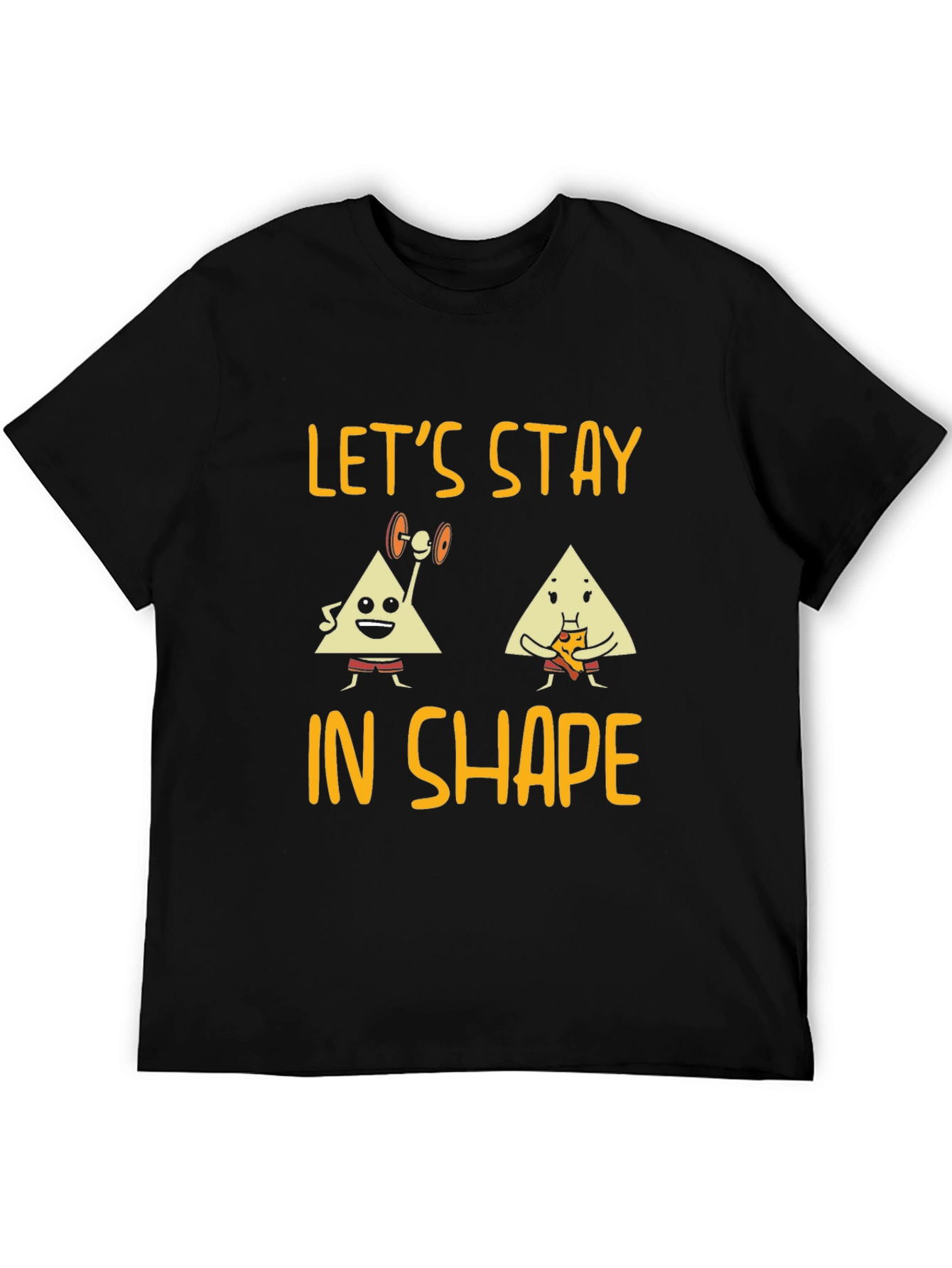 Lets Stay in Shape Graphic Tee
