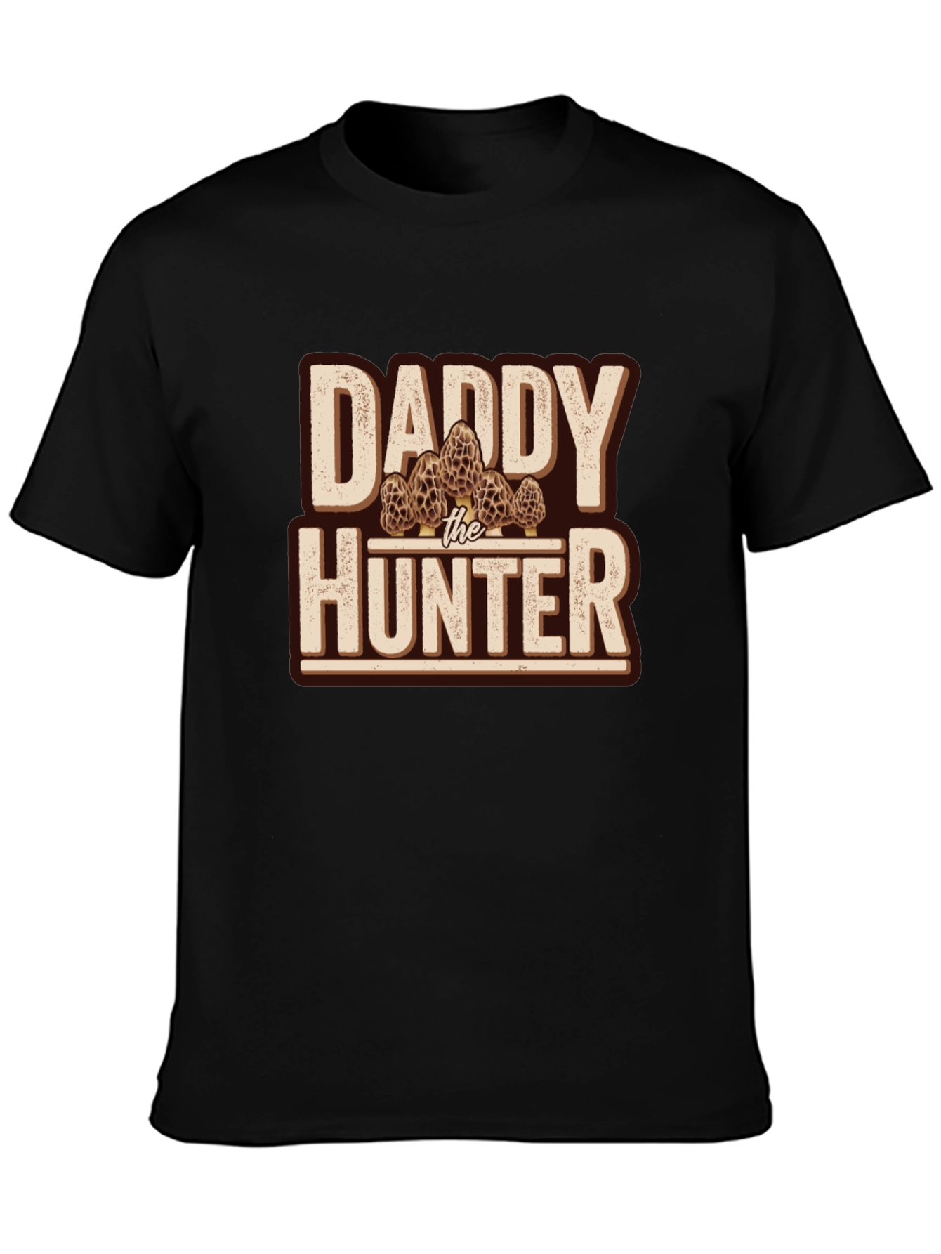 Daddy The Hunter Morels T-Shirt