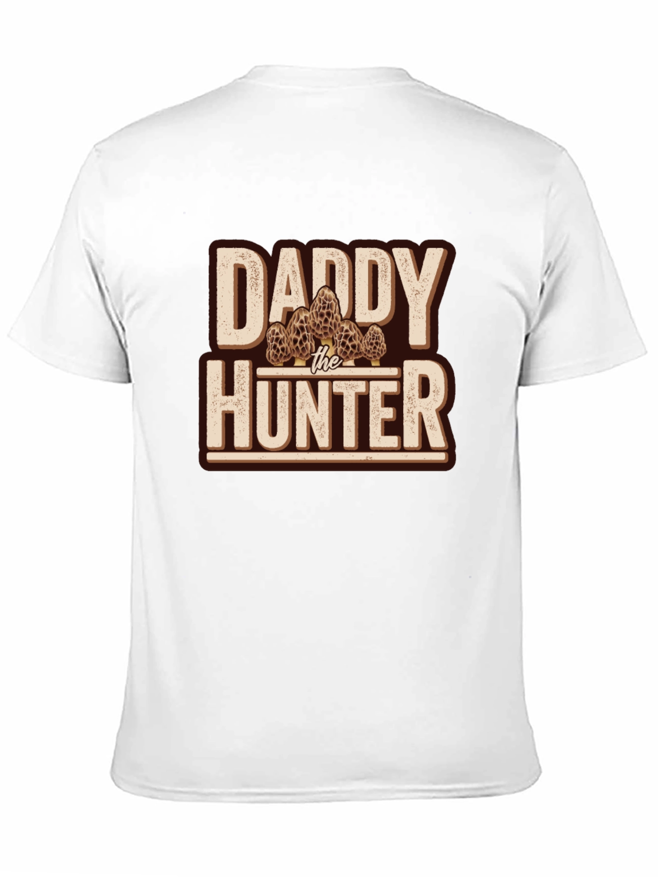 Daddy The Hunter Morels T-Shirt