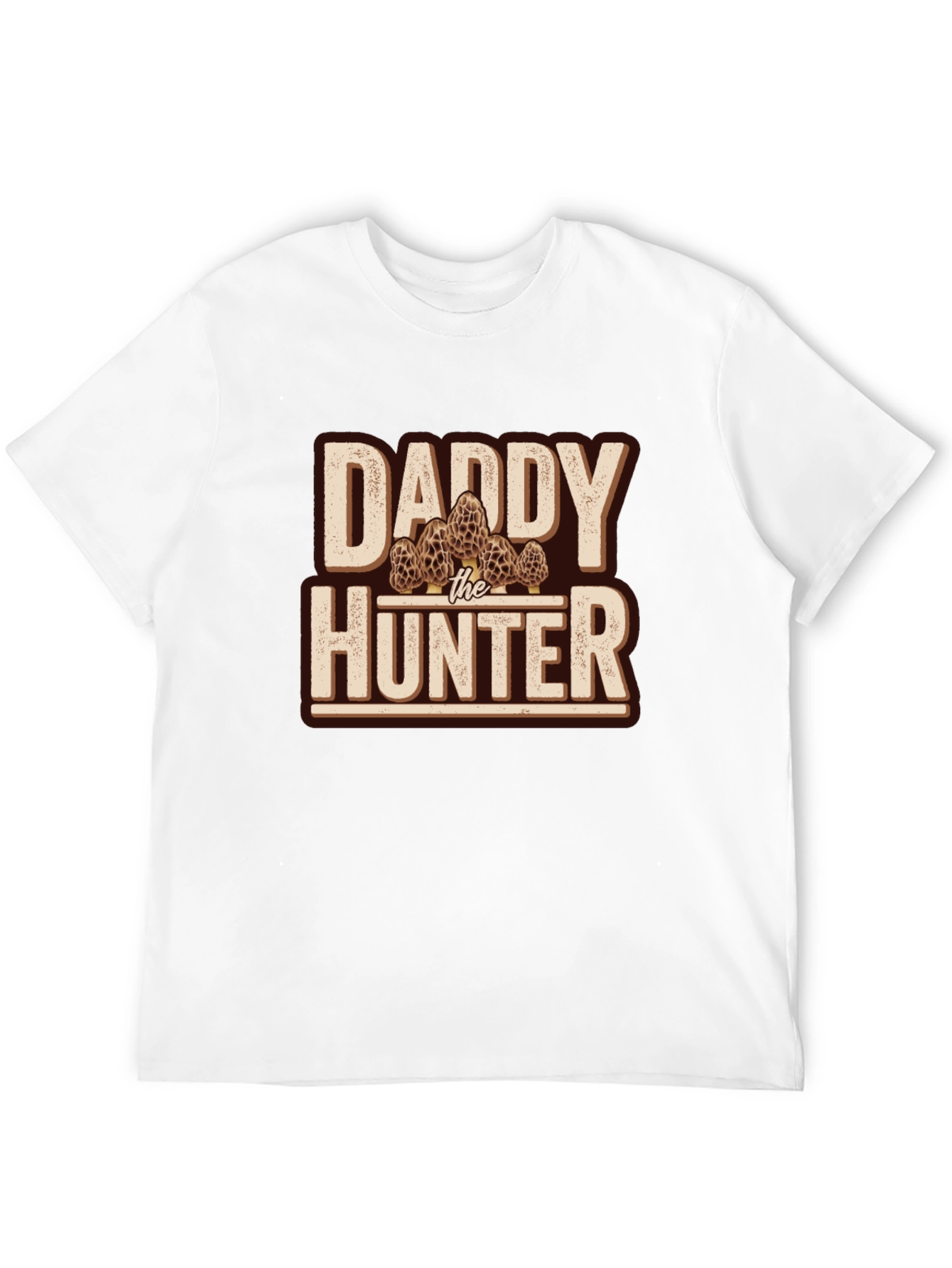 Daddy The Hunter Morels T-Shirt