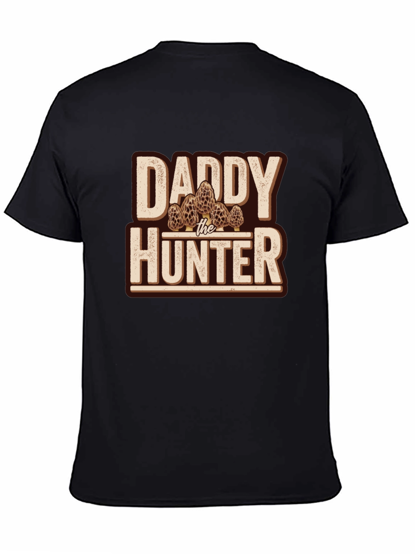 Daddy The Hunter Morels T-Shirt