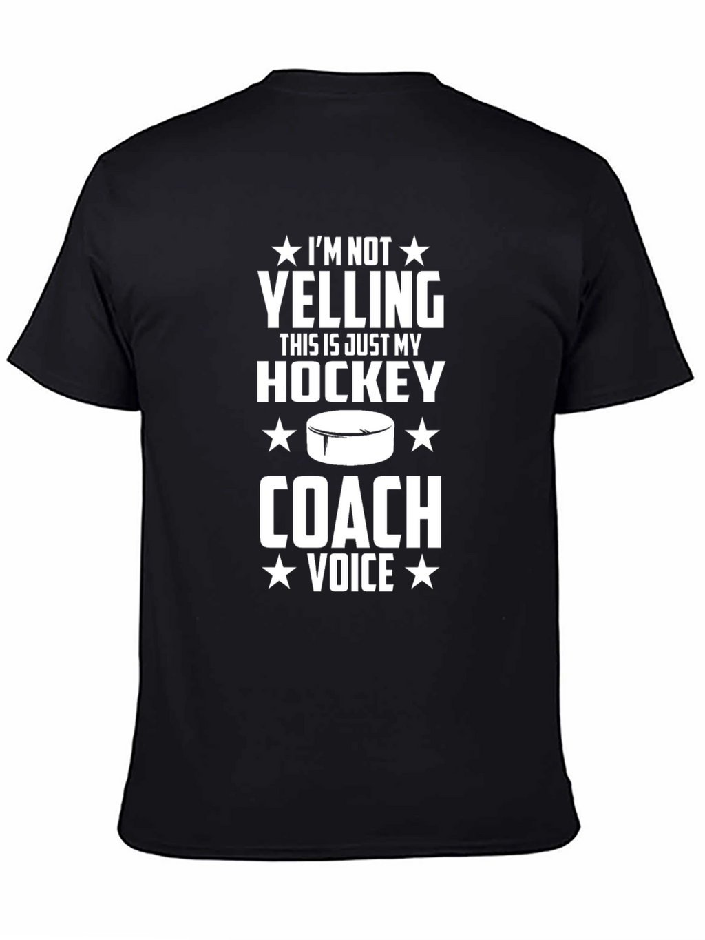 Funny Hockey Coach T-Shirt - Im Not Yelling!