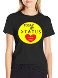 Today My Status: Im In Love T-Shirt