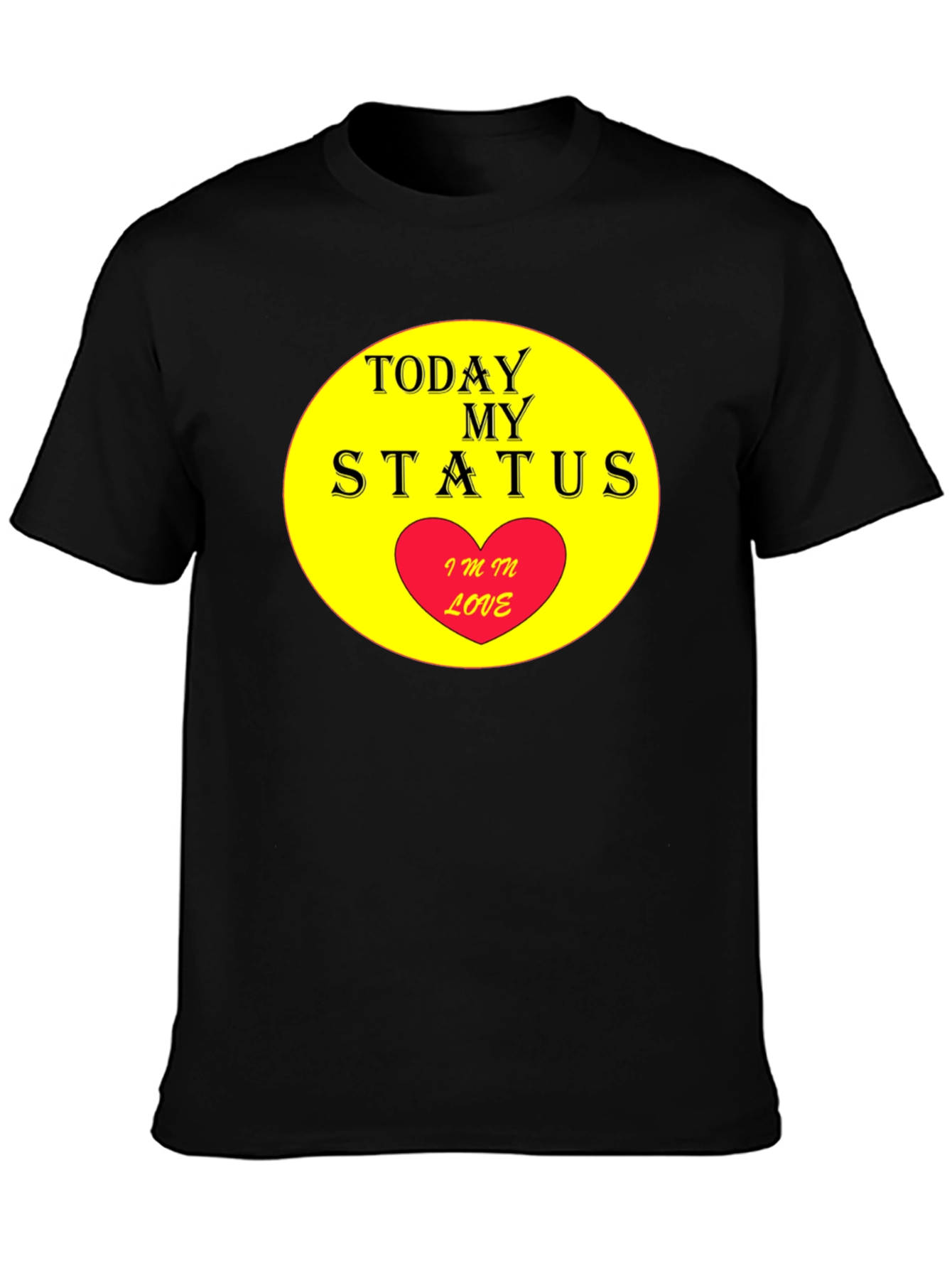Today My Status: Im In Love T-Shirt