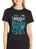 Mud & Mascara Girl T-Shirt - Trendy Womens Tee