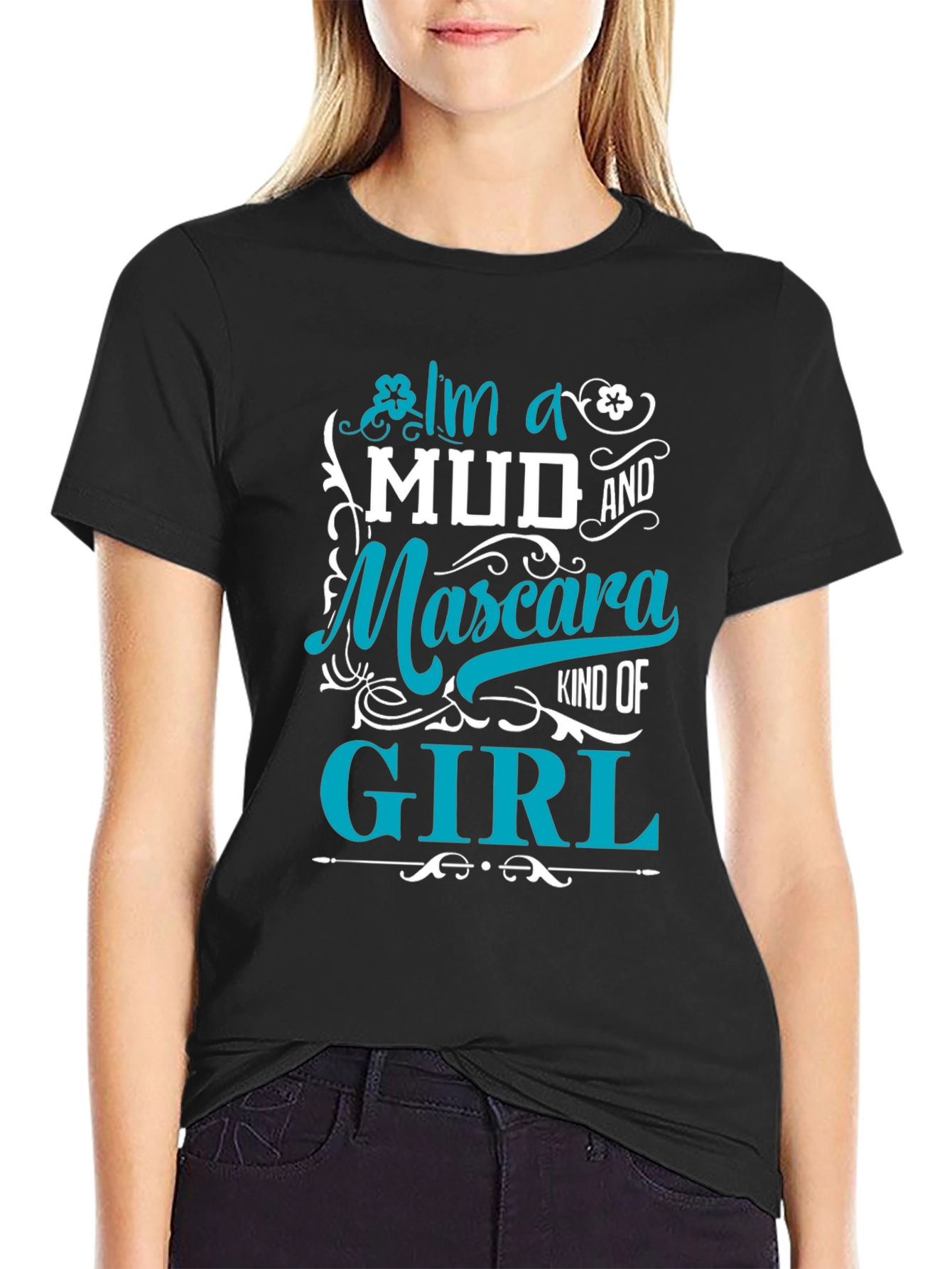 Mud & Mascara Girl T-Shirt - Trendy Womens Tee