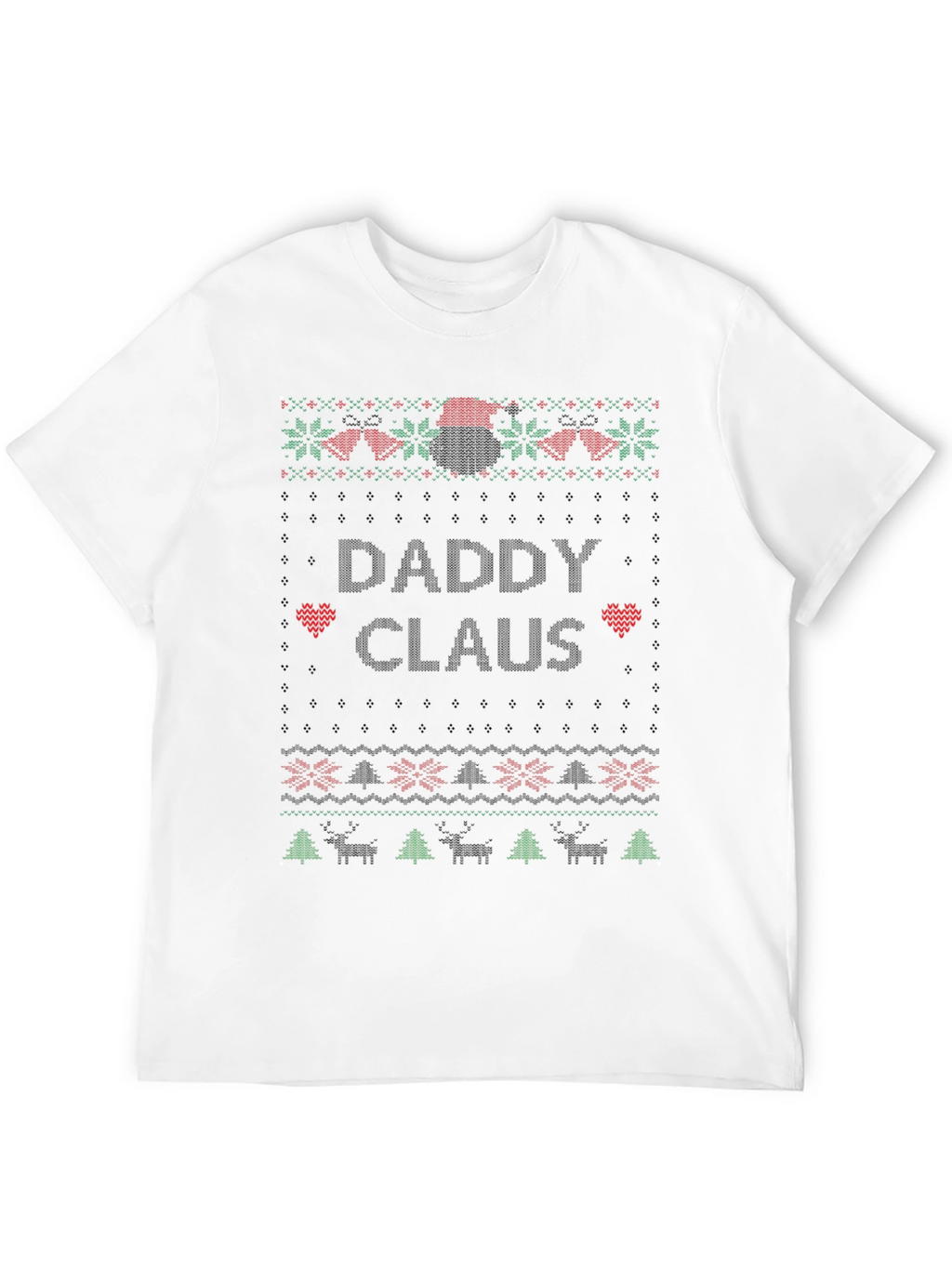 Daddy Claus Ugly Christmas Sweater Style T-Shirt