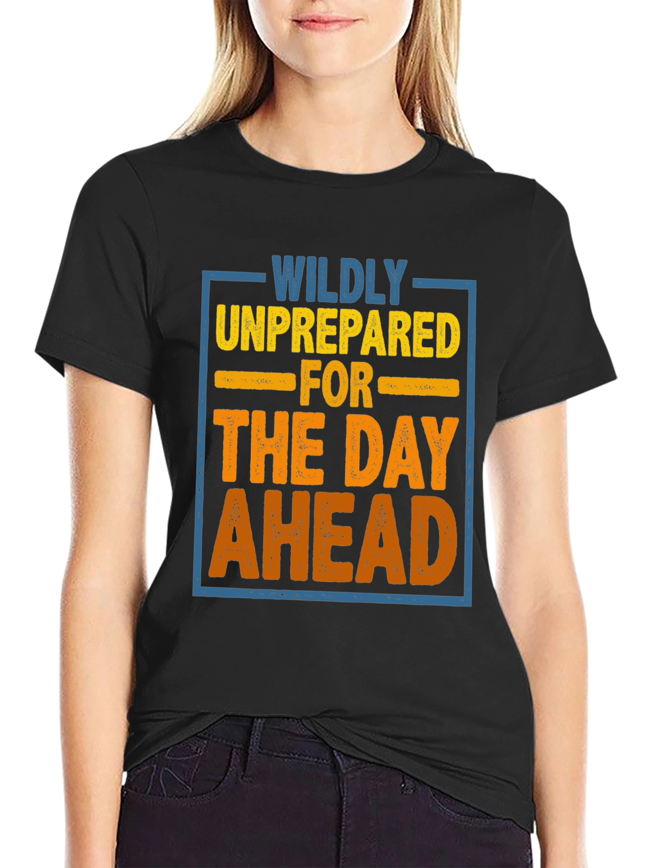Wildly Unprepared T-Shirt