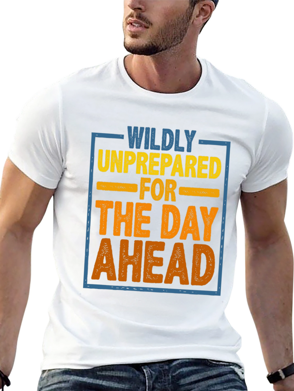 Wildly Unprepared T-Shirt